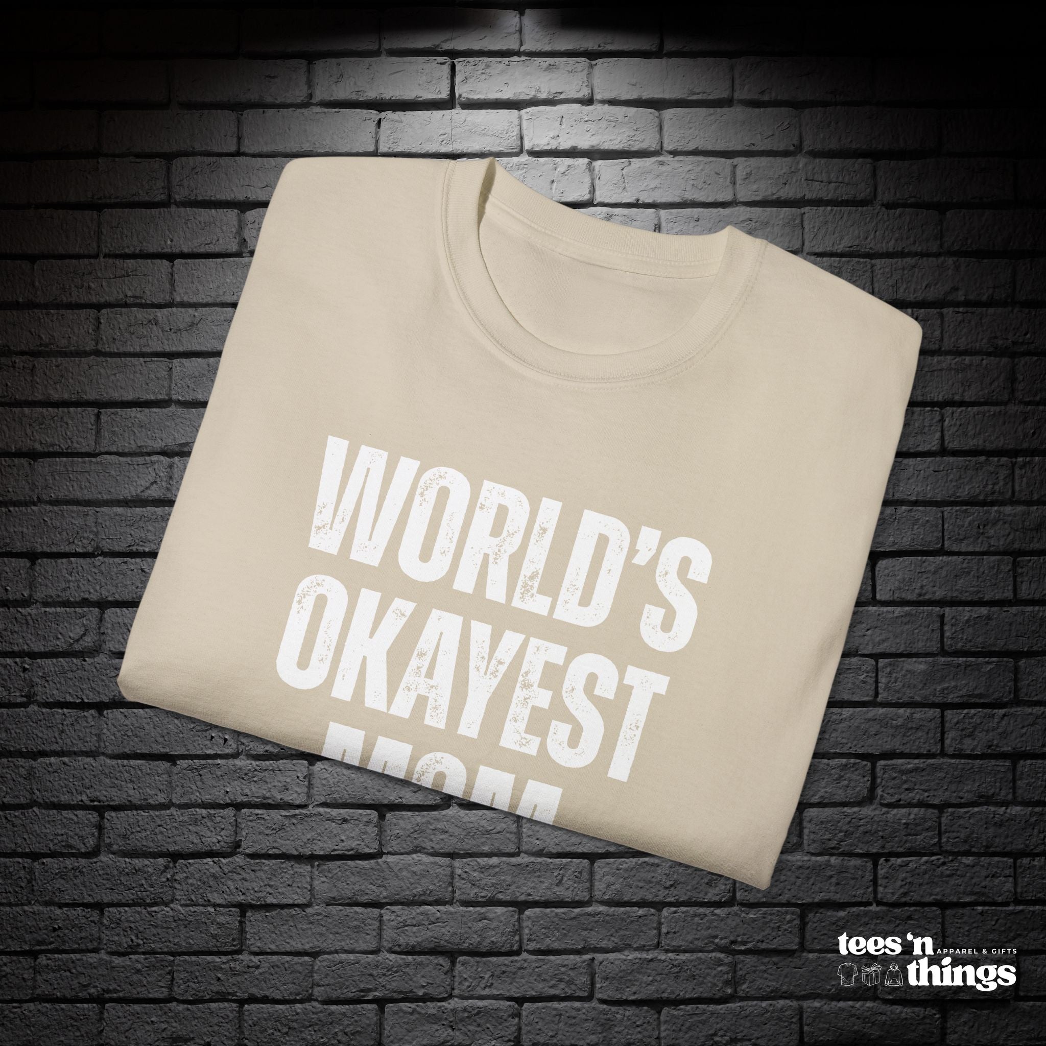 "World's Okayest Mom" T-Shirt