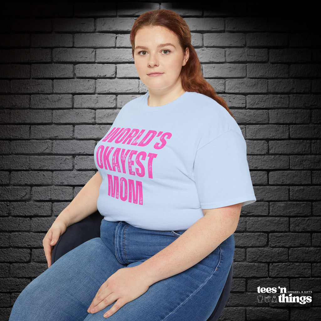 "World's Okayest Mom" T-Shirt