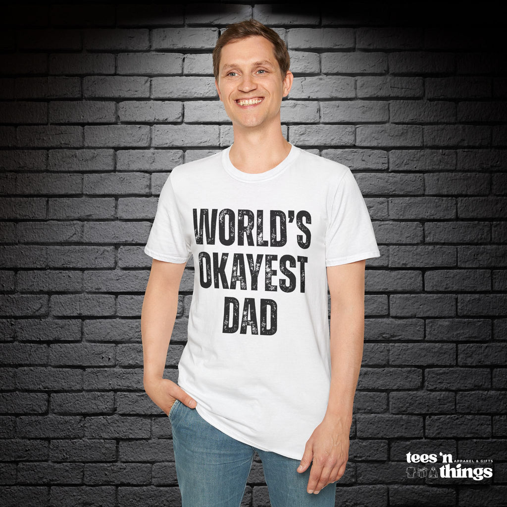 "World's Okayest Dad" T-Shirt