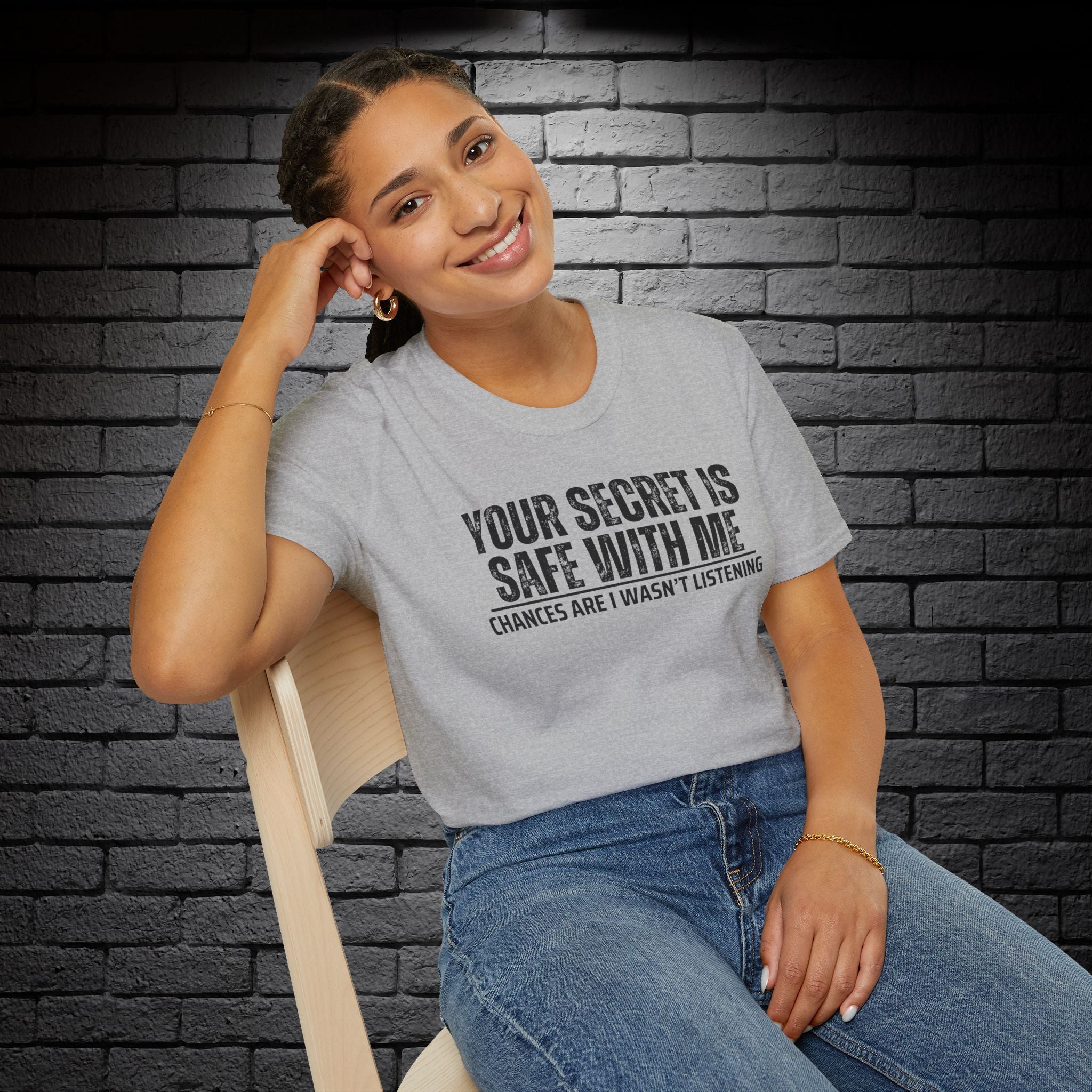 "Your Secret..." T-Shirt