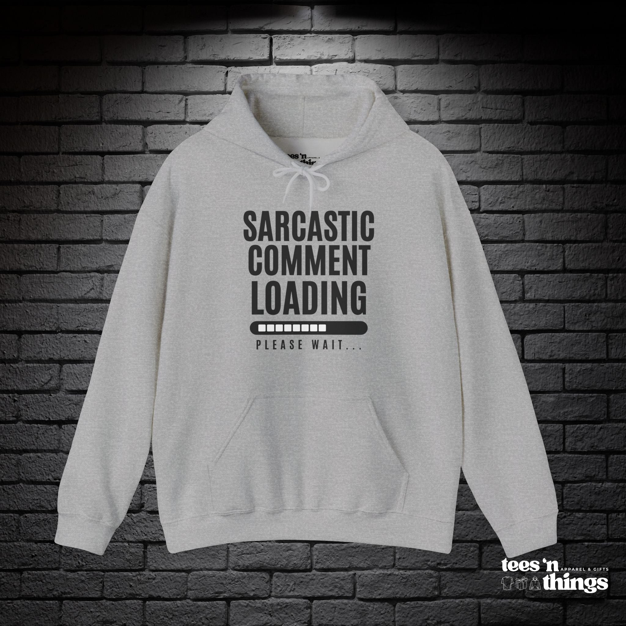 "Sarcastic Comment Loading" Hoodie