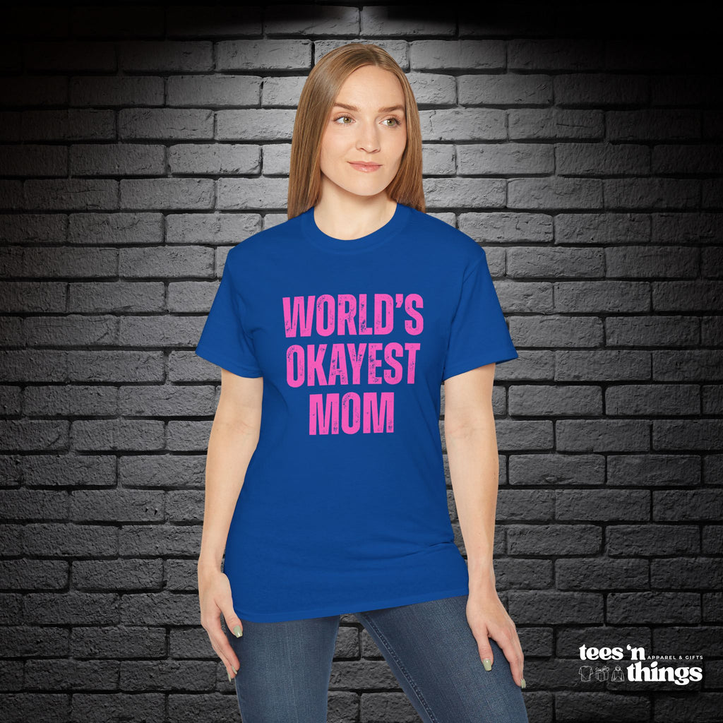 "World's Okayest Mom" T-Shirt