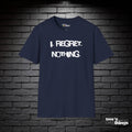 "I Regret Nothing" T-Shirt