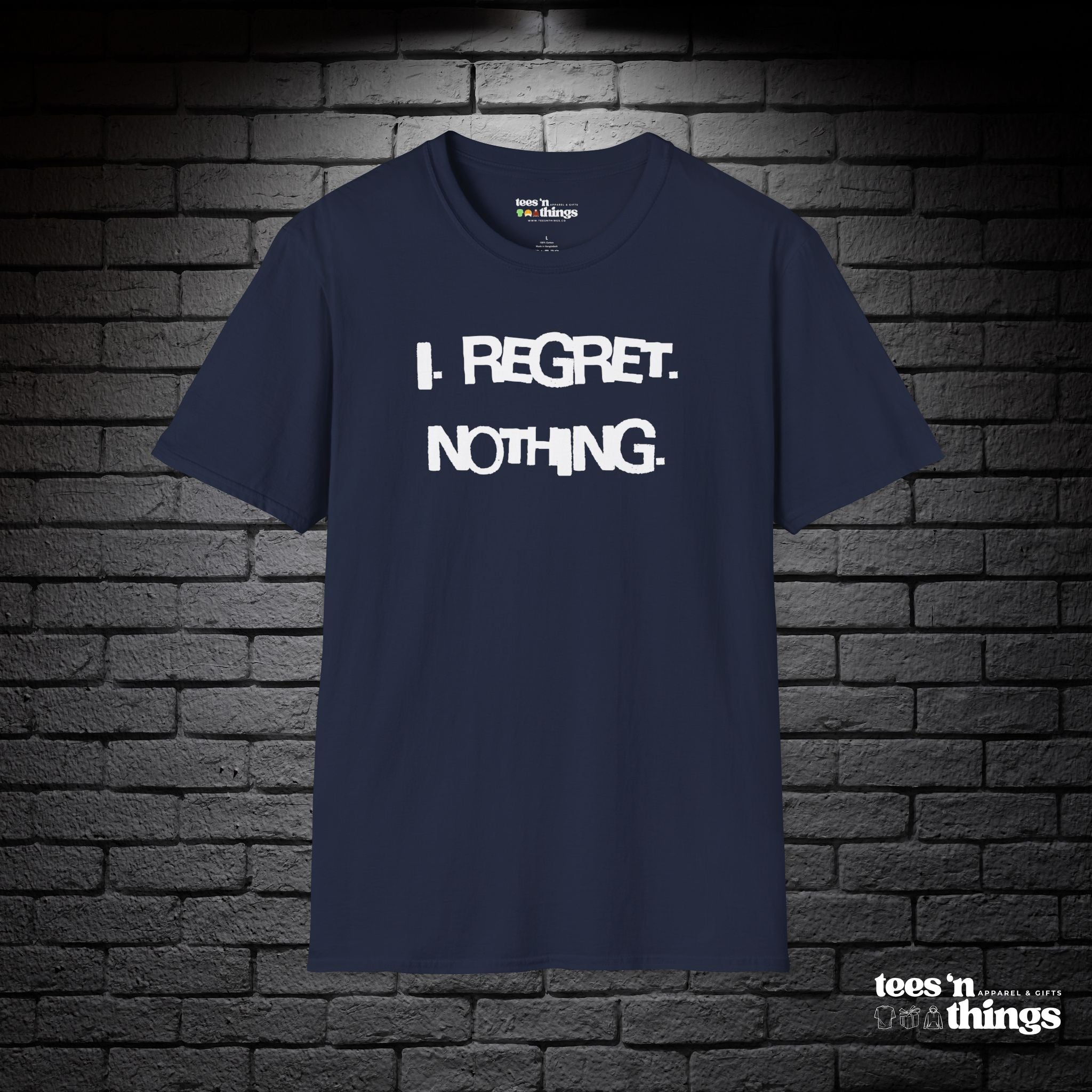 "I Regret Nothing" T-Shirt