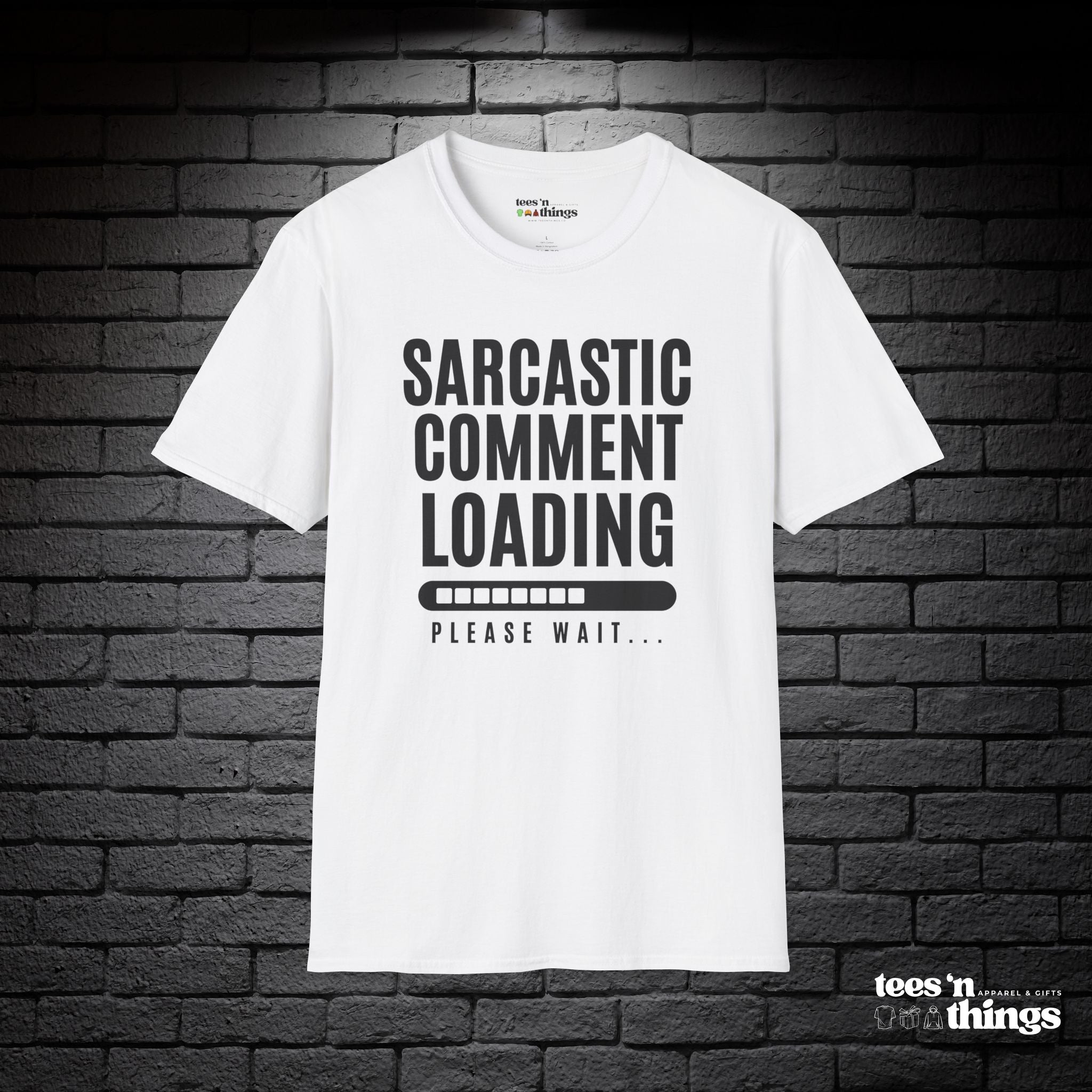 "Sarcastic Comment Loading" T-Shirt