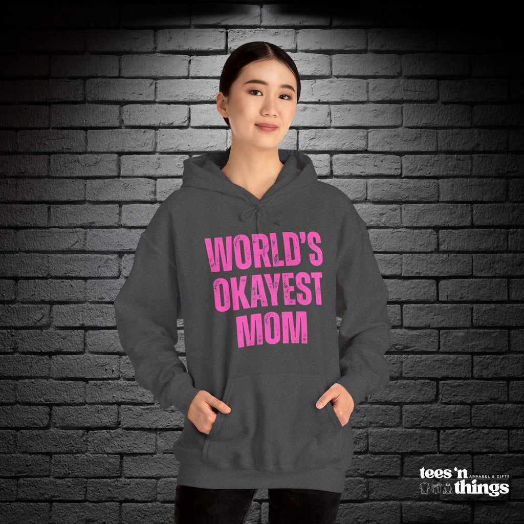 "World's Okayest Mom" Hoodie