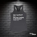 "Am I Perfect?" Tank