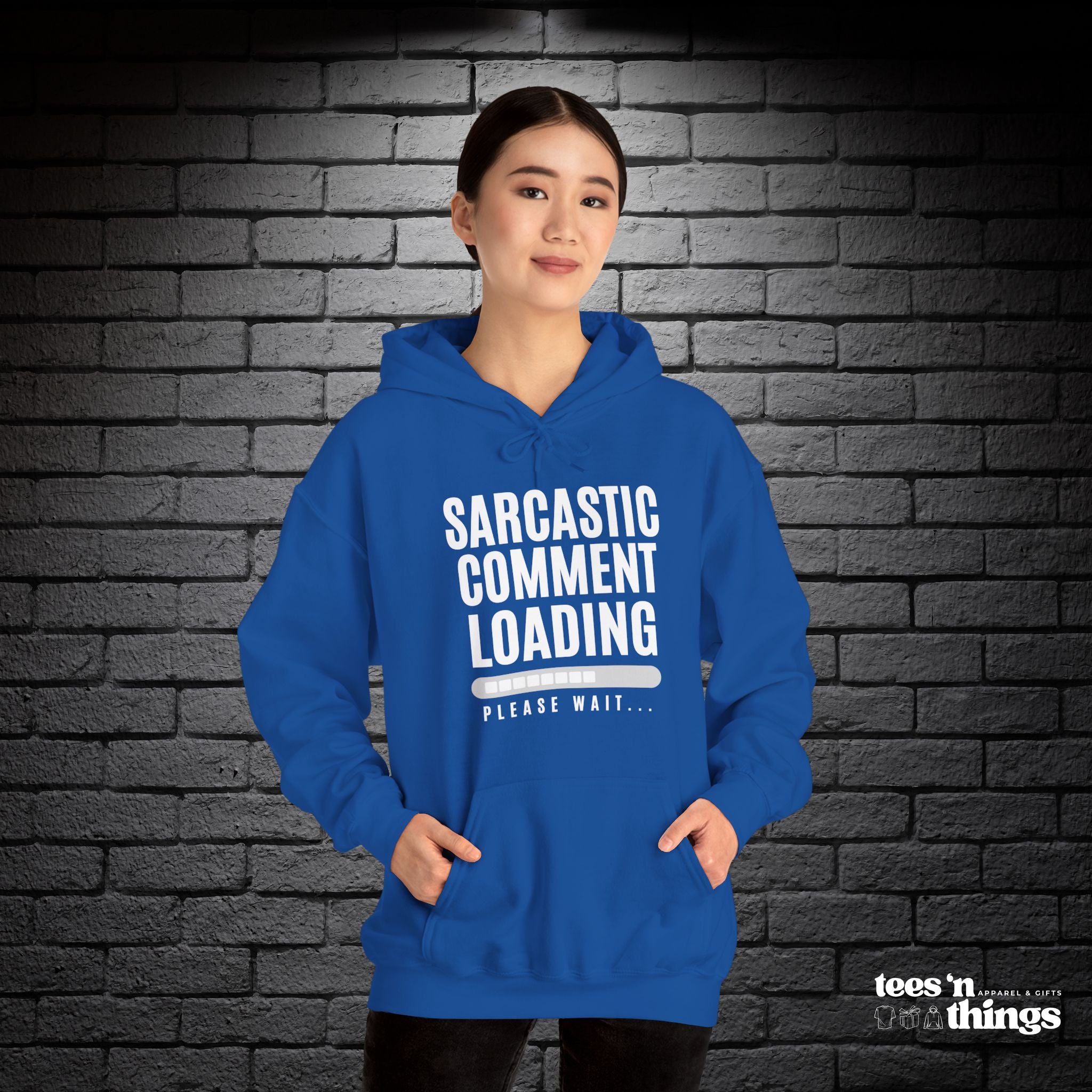"Sarcastic Comment Loading" Hoodie