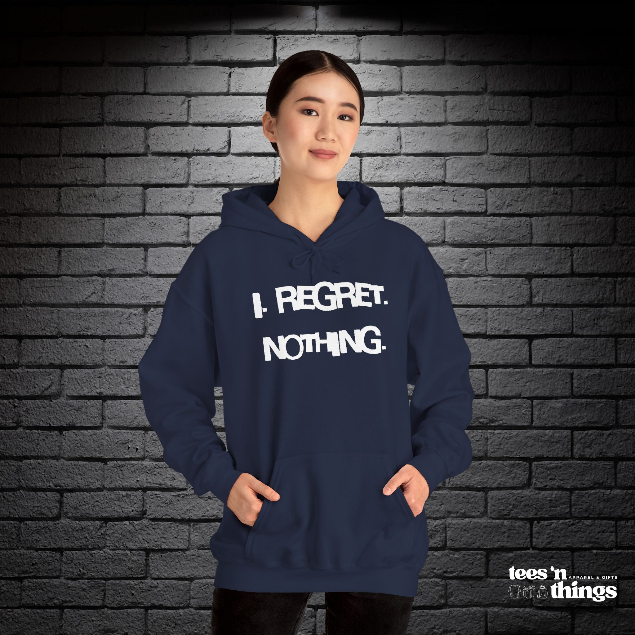 "I Regret Nothing" Hoodie