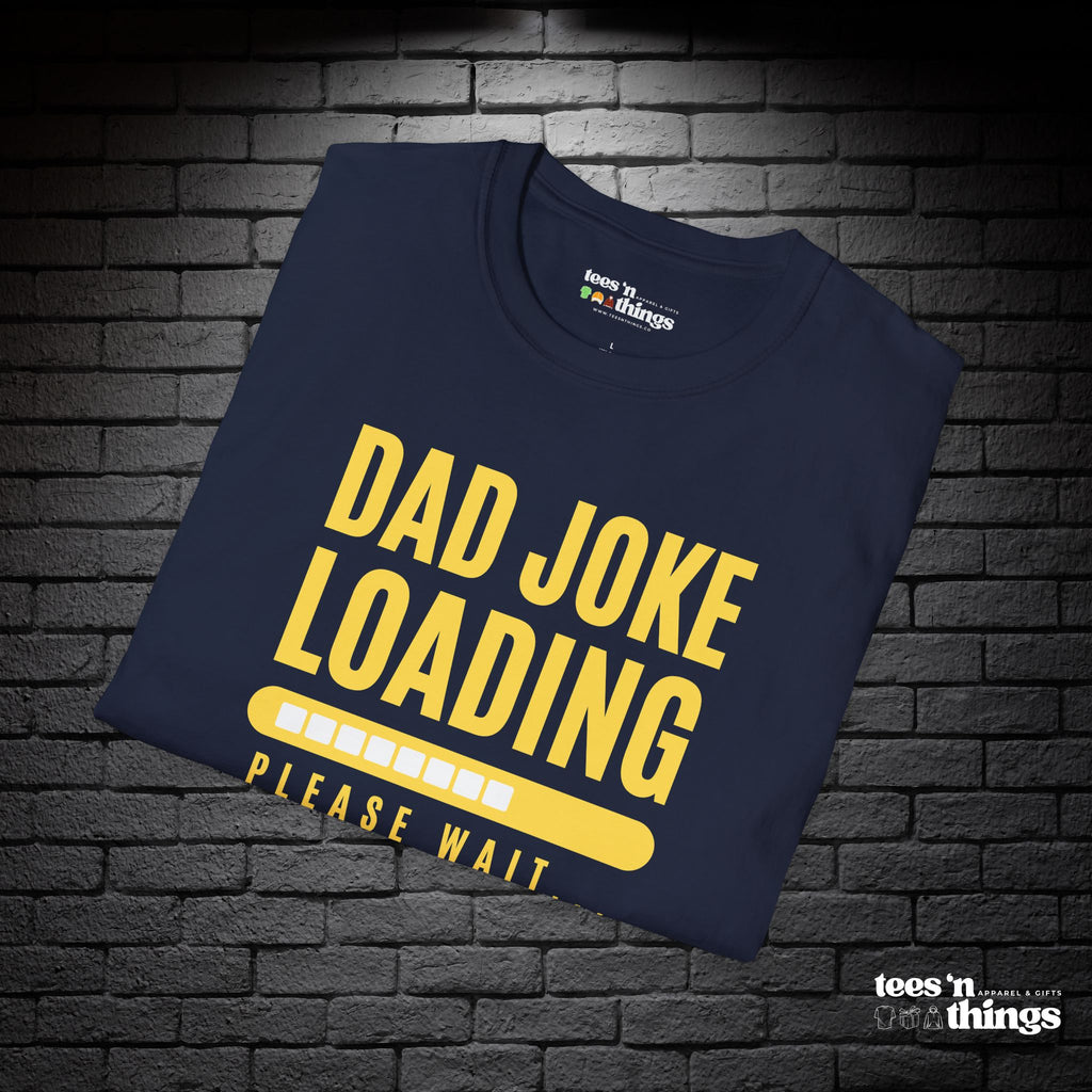 "Dad Joke Loading" T-Shirt