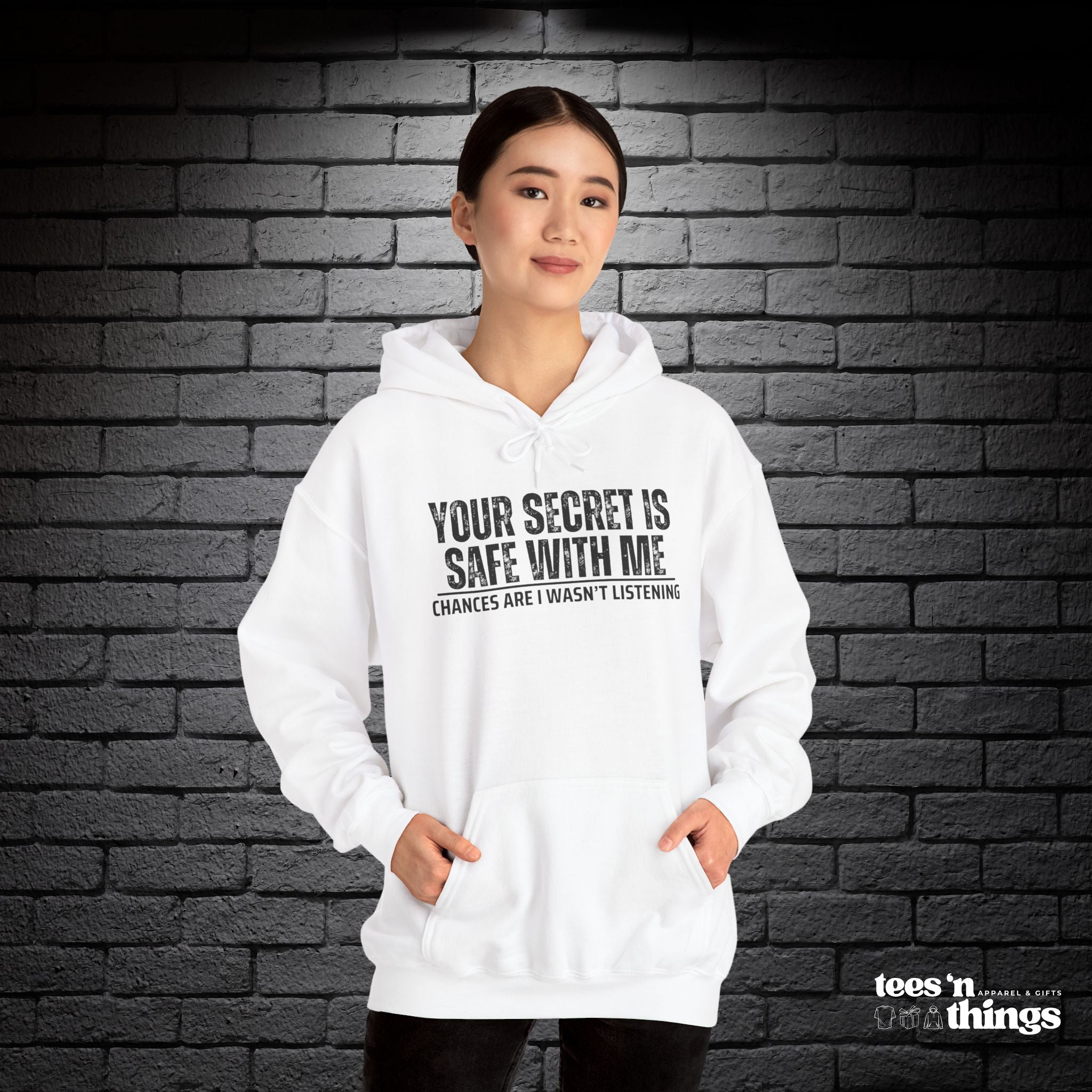 "Your Secret is Safe With Me" Hoodie