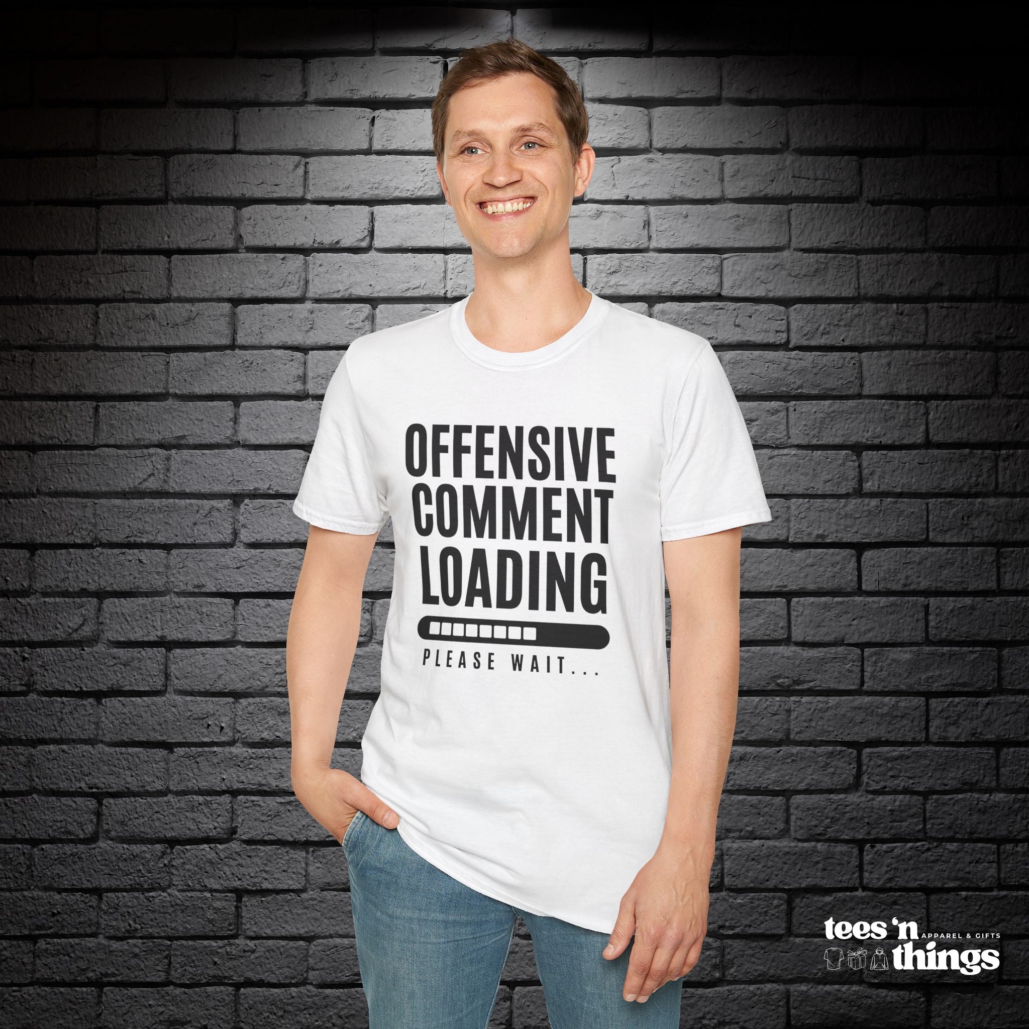 "Offensive Comment Loading" T-Shirt