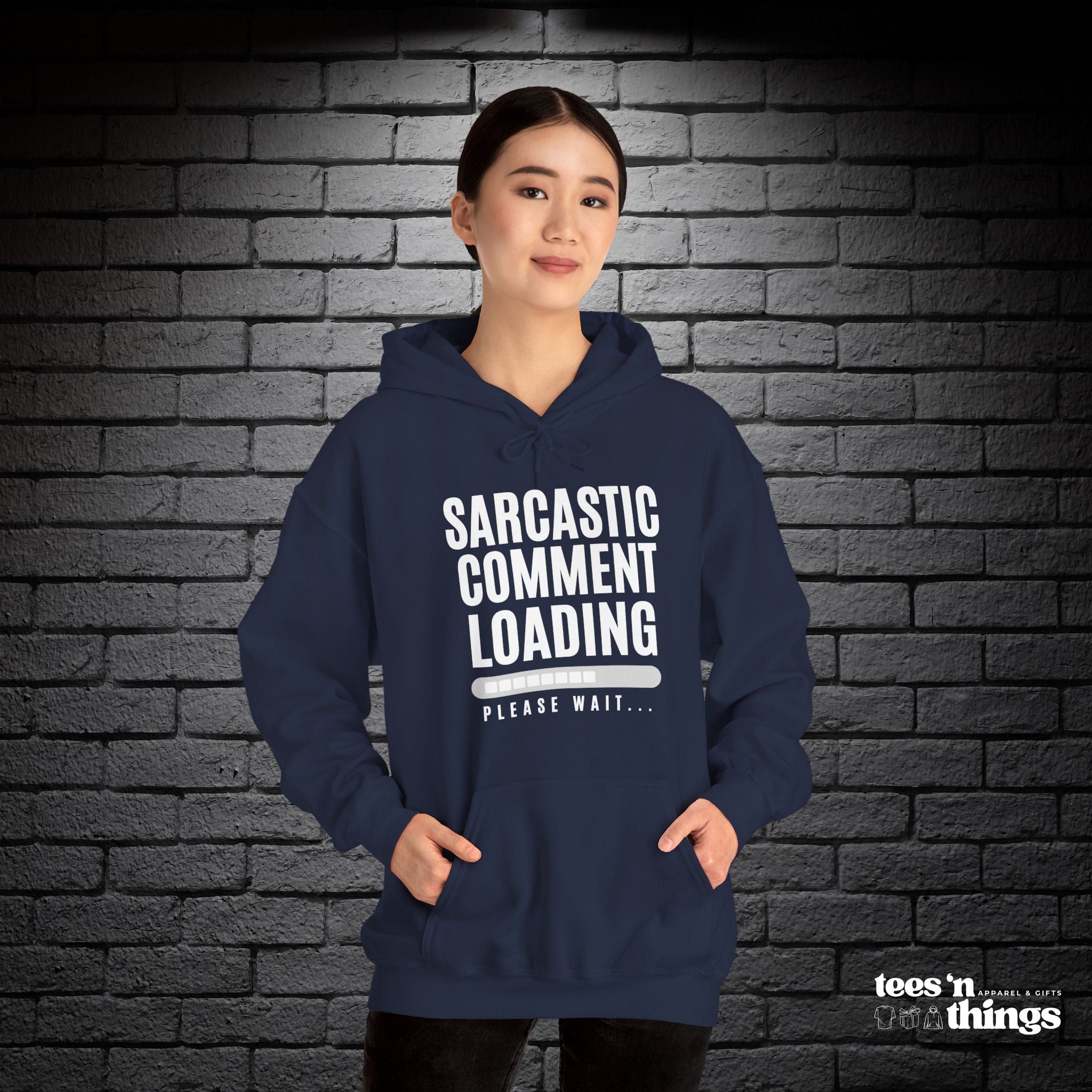 "Sarcastic Comment Loading" Hoodie