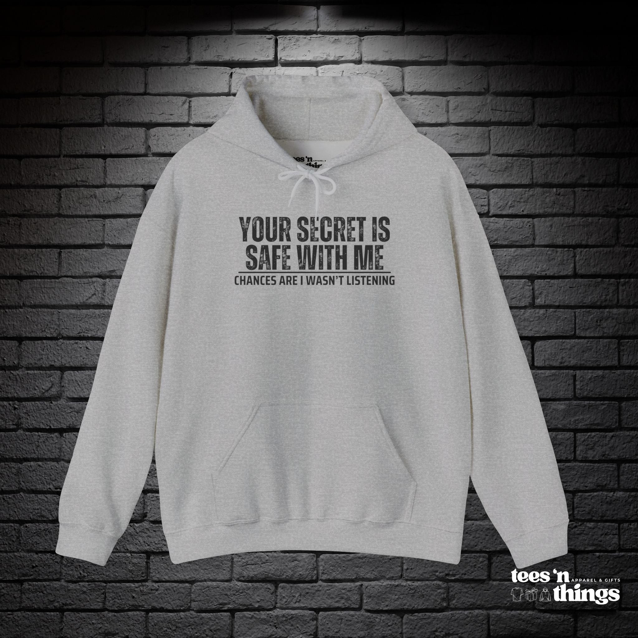 "Your Secret is Safe With Me" Hoodie