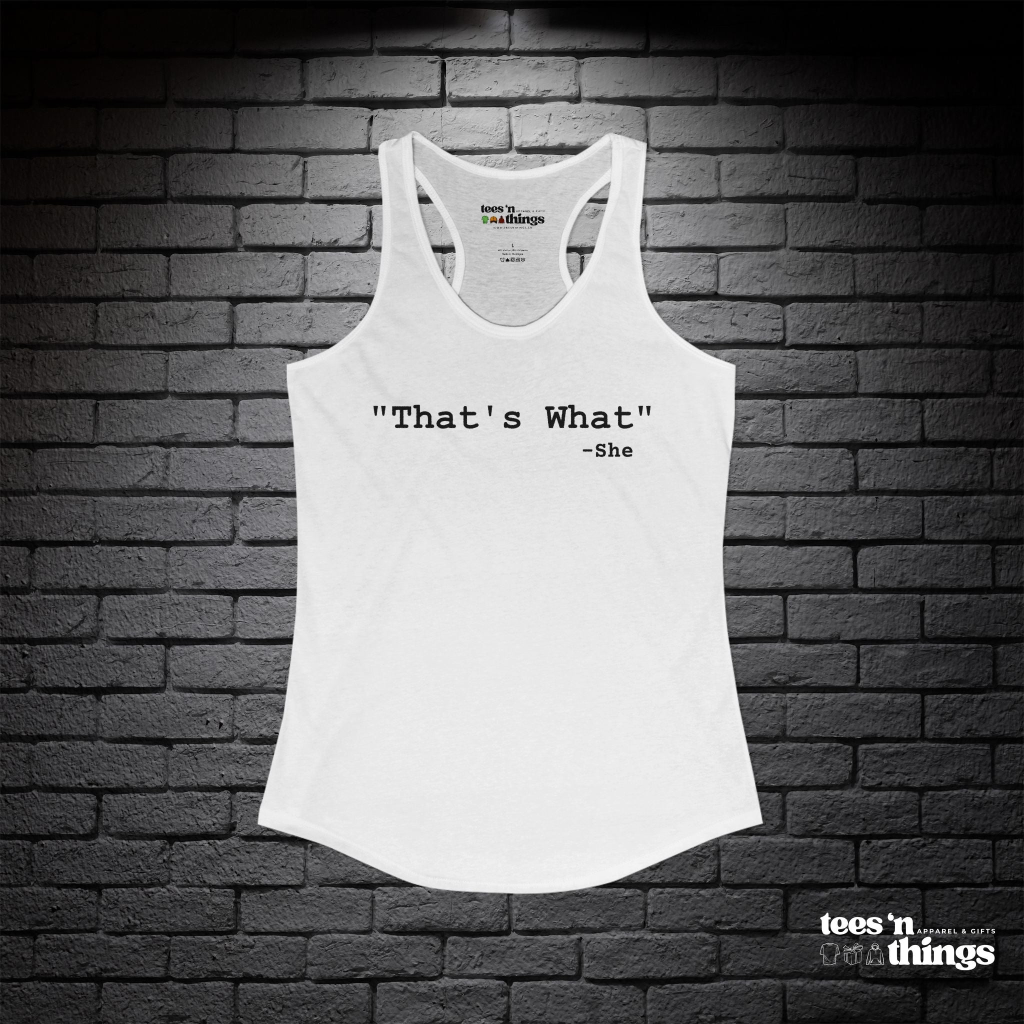 "That's What - She" Tank