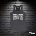 "Pretty Sure I Seized the Wrong Day" Tank