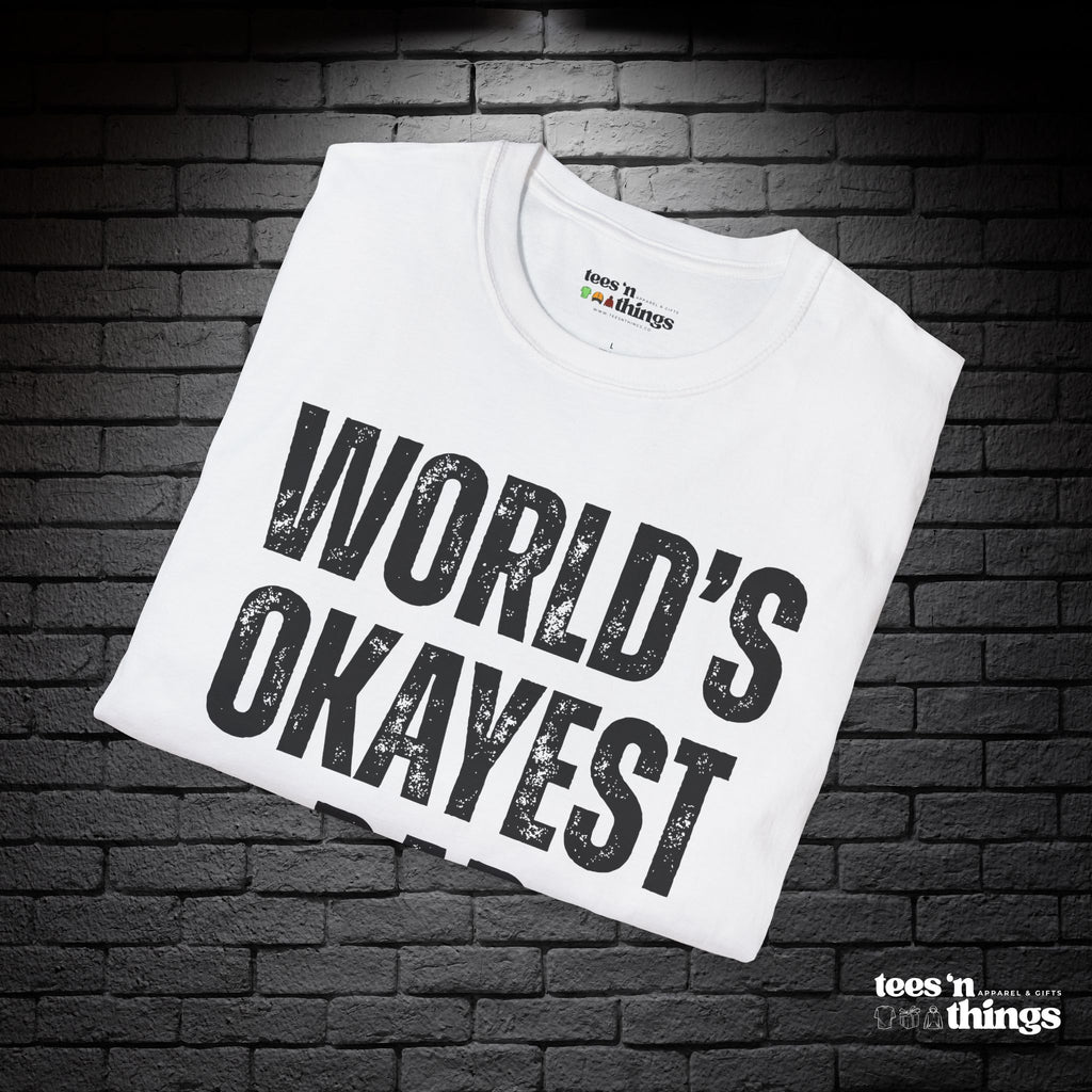 "World's Okayest Dad" T-Shirt