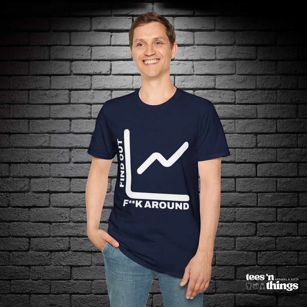 "F**k Around & Find Out" T-Shirt