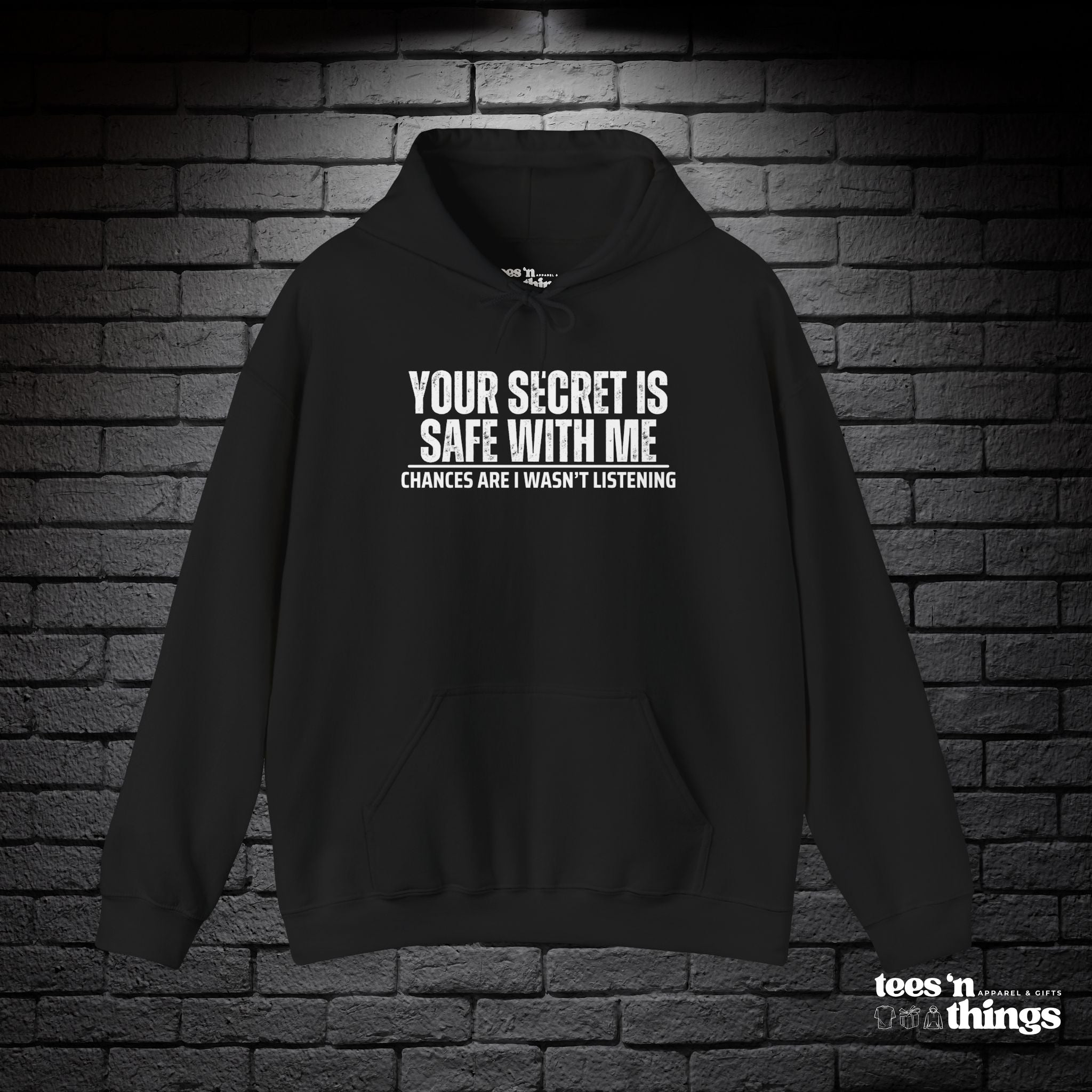 "Your Secret is Safe With Me" Hoodie