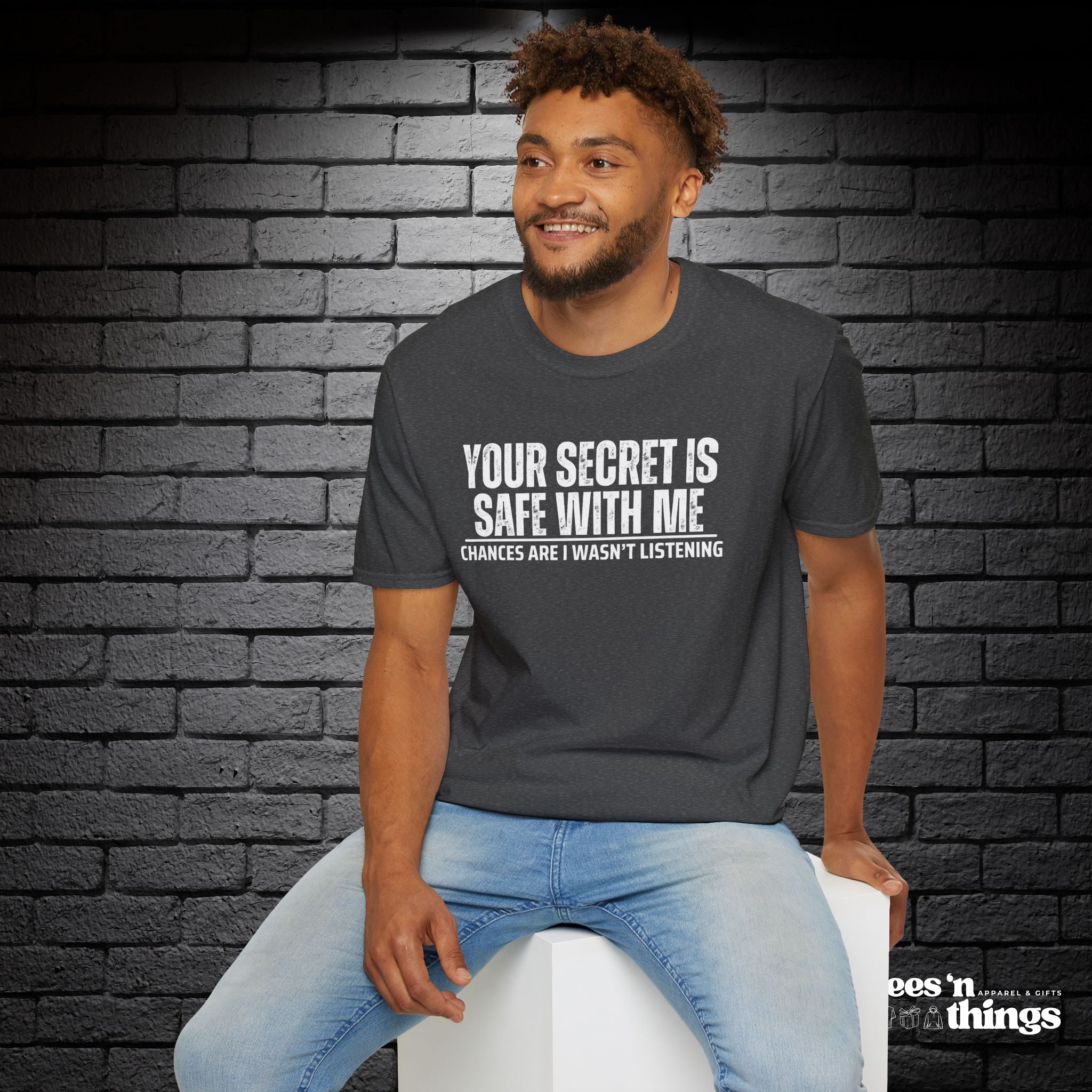"Your Secret..." T-Shirt