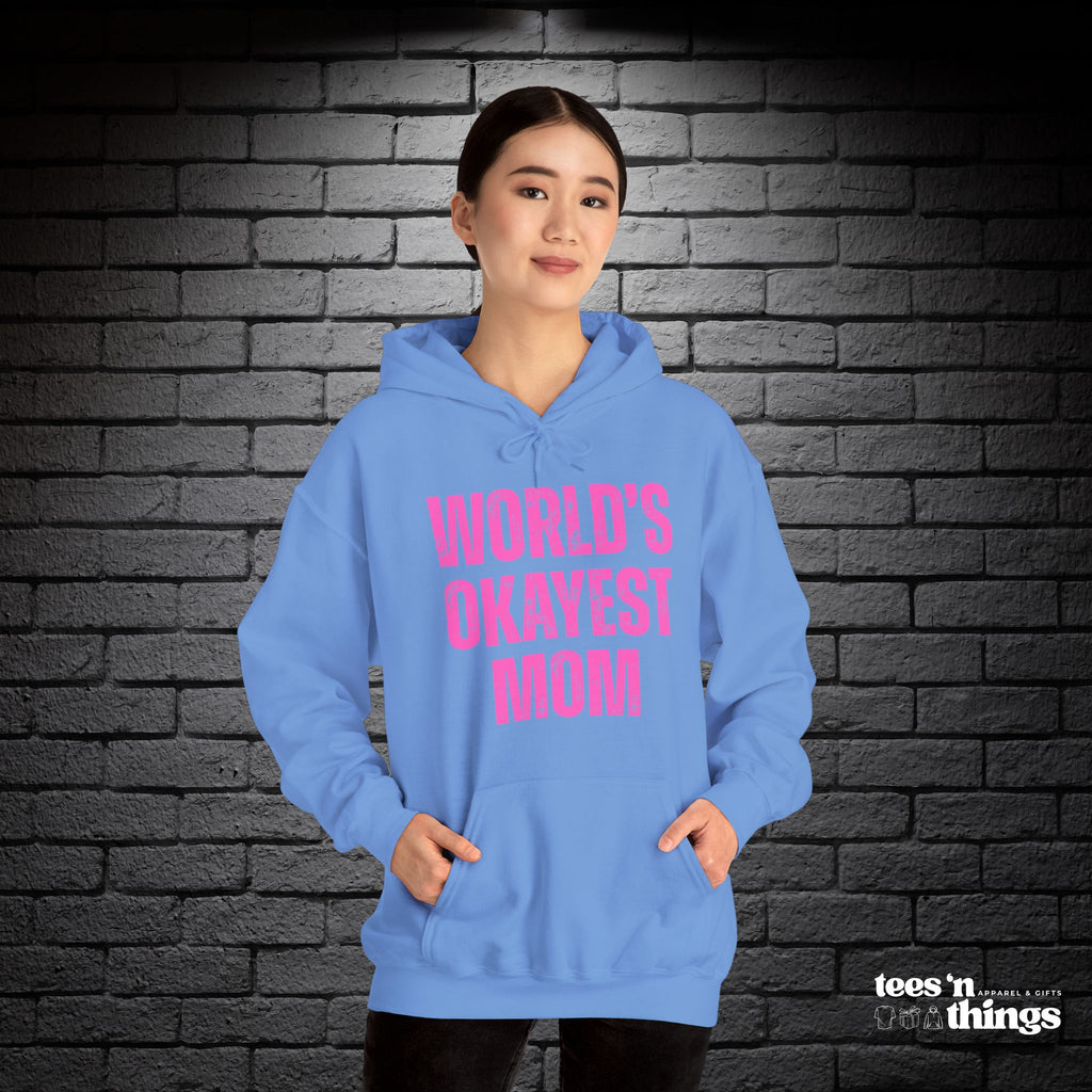 "World's Okayest Mom" Hoodie