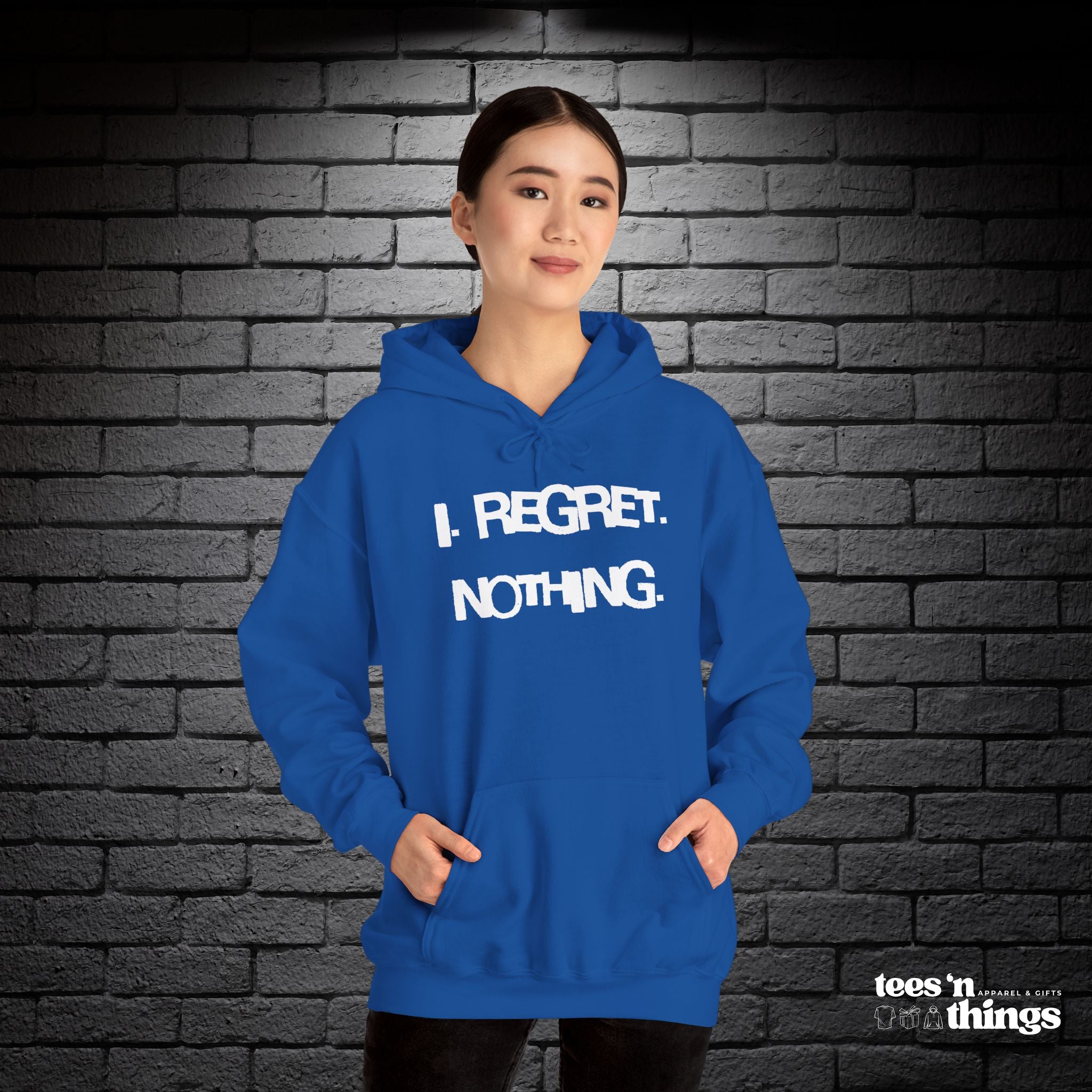 "I Regret Nothing" Hoodie
