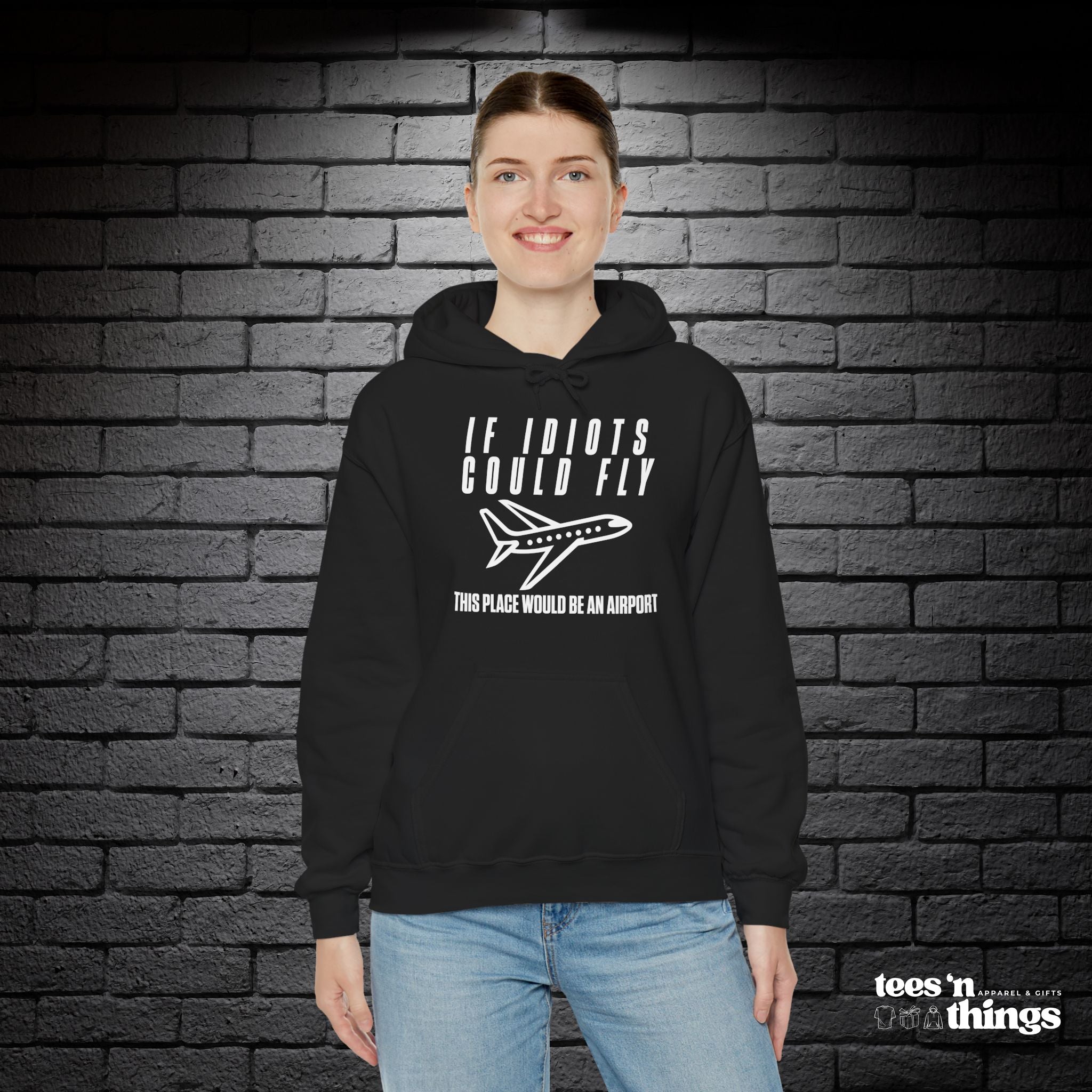 "If Idiots Could Fly..." Hoodie