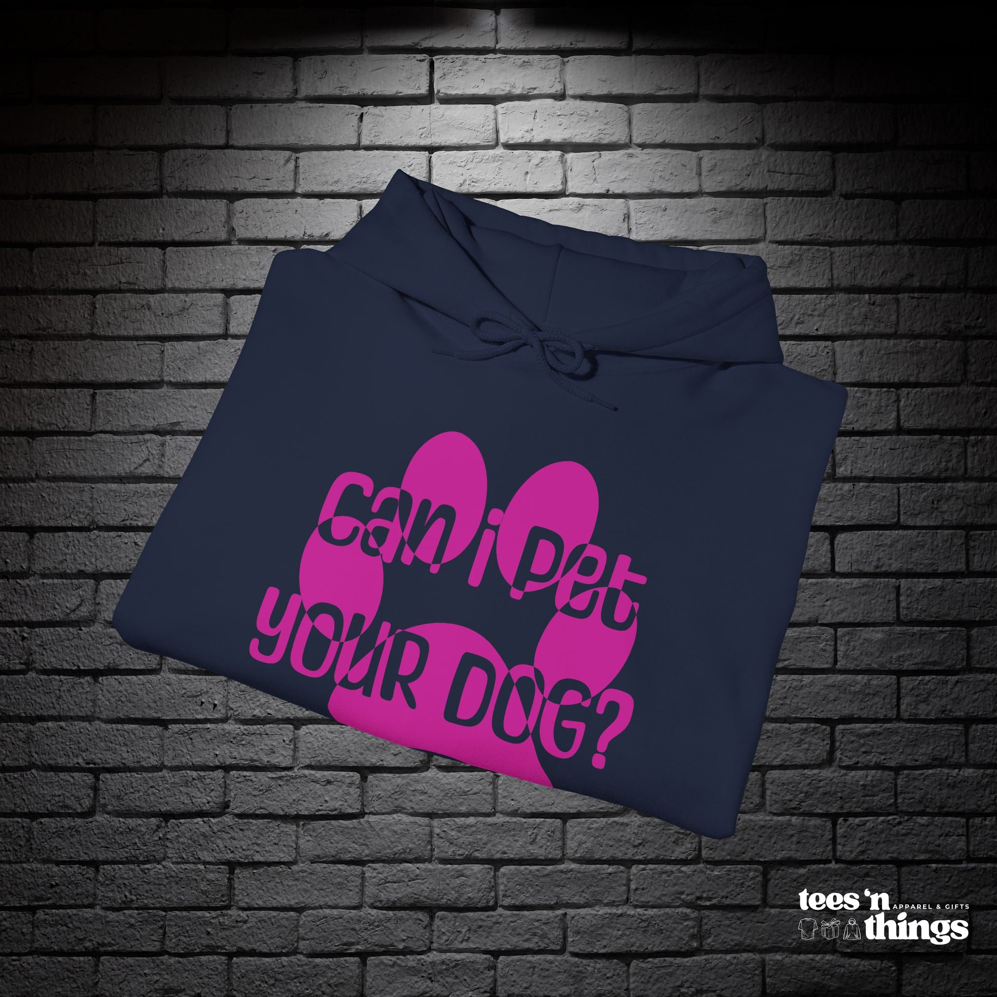 "Can I Pet Your Dog" - Pink - Hoodie