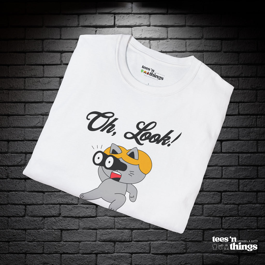 "Oh Look! Nobody Cares" T-Shirt