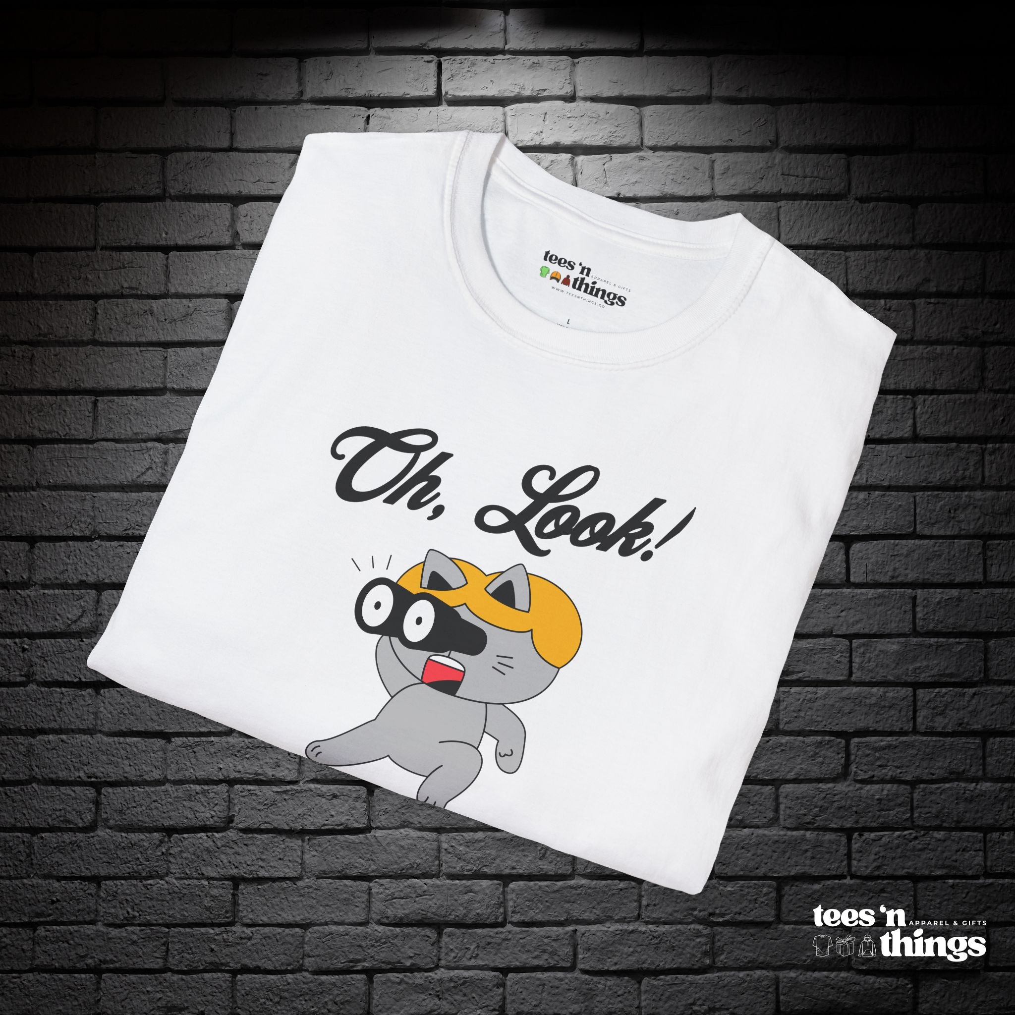 "Oh Look! Nobody Cares" T-Shirt