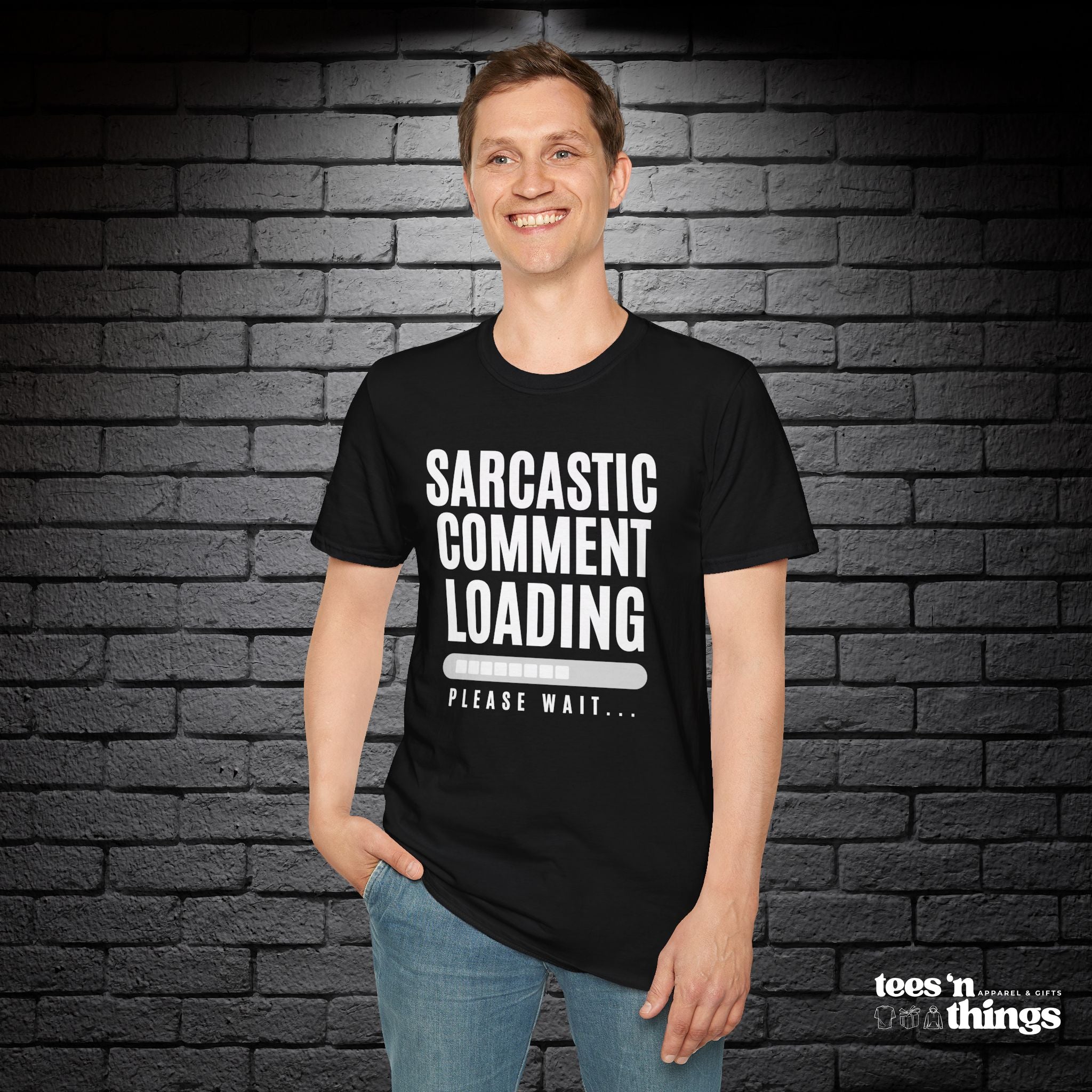 "Sarcastic Comment Loading" T-Shirt