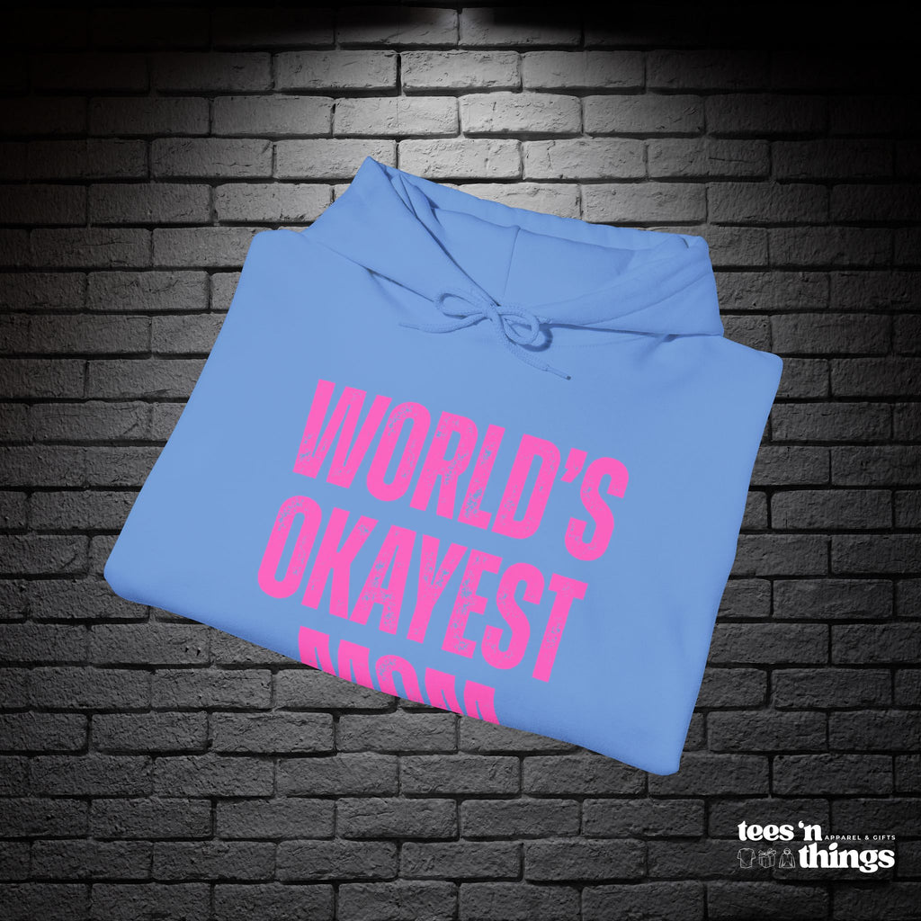 "World's Okayest Mom" Hoodie