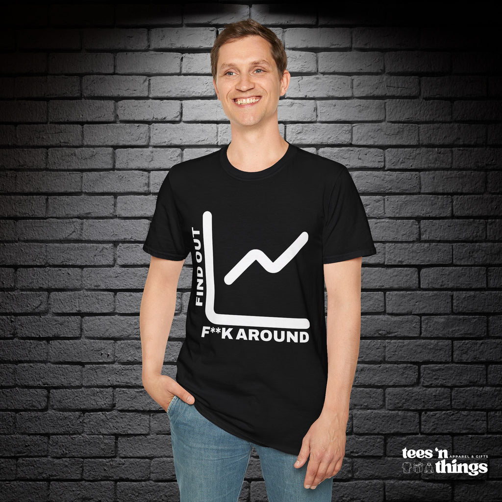 "F**k Around & Find Out" T-Shirt