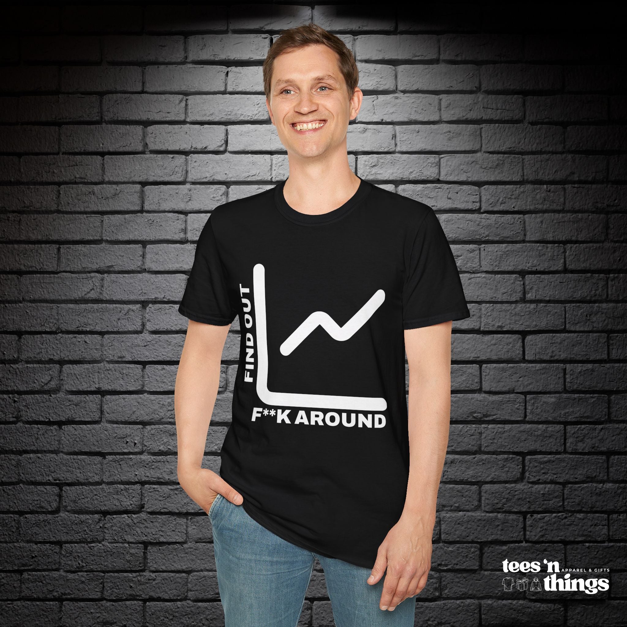 "F**k Around & Find Out" T-Shirt