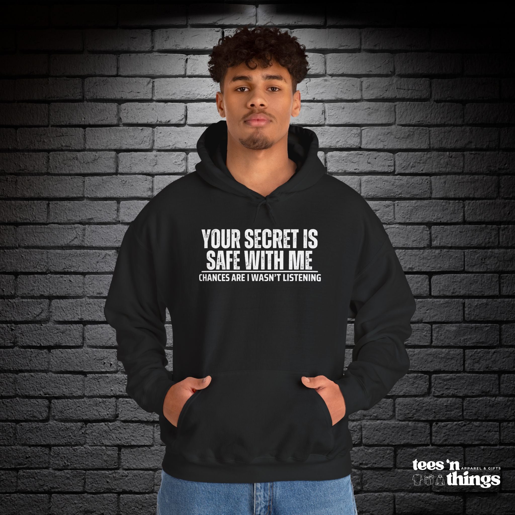 "Your Secret is Safe With Me" Hoodie