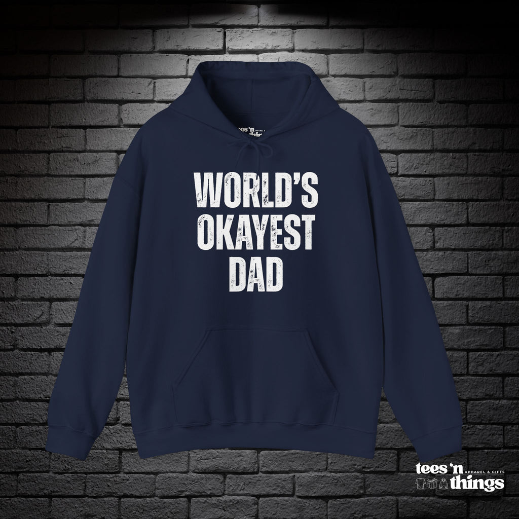 "World's Okayest Dad" Hoodie