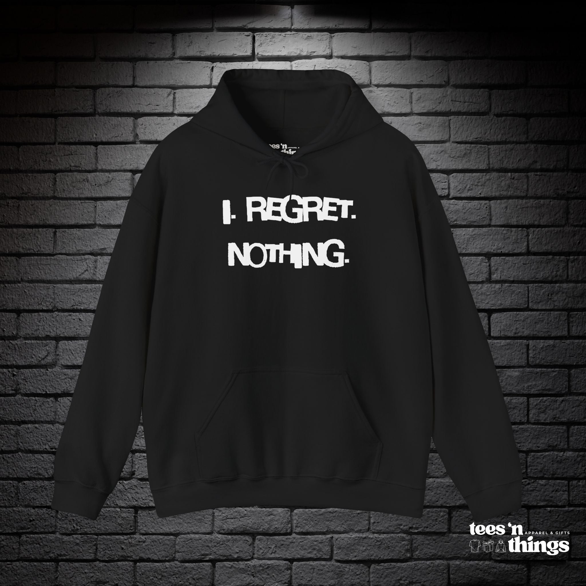 "I Regret Nothing" Hoodie