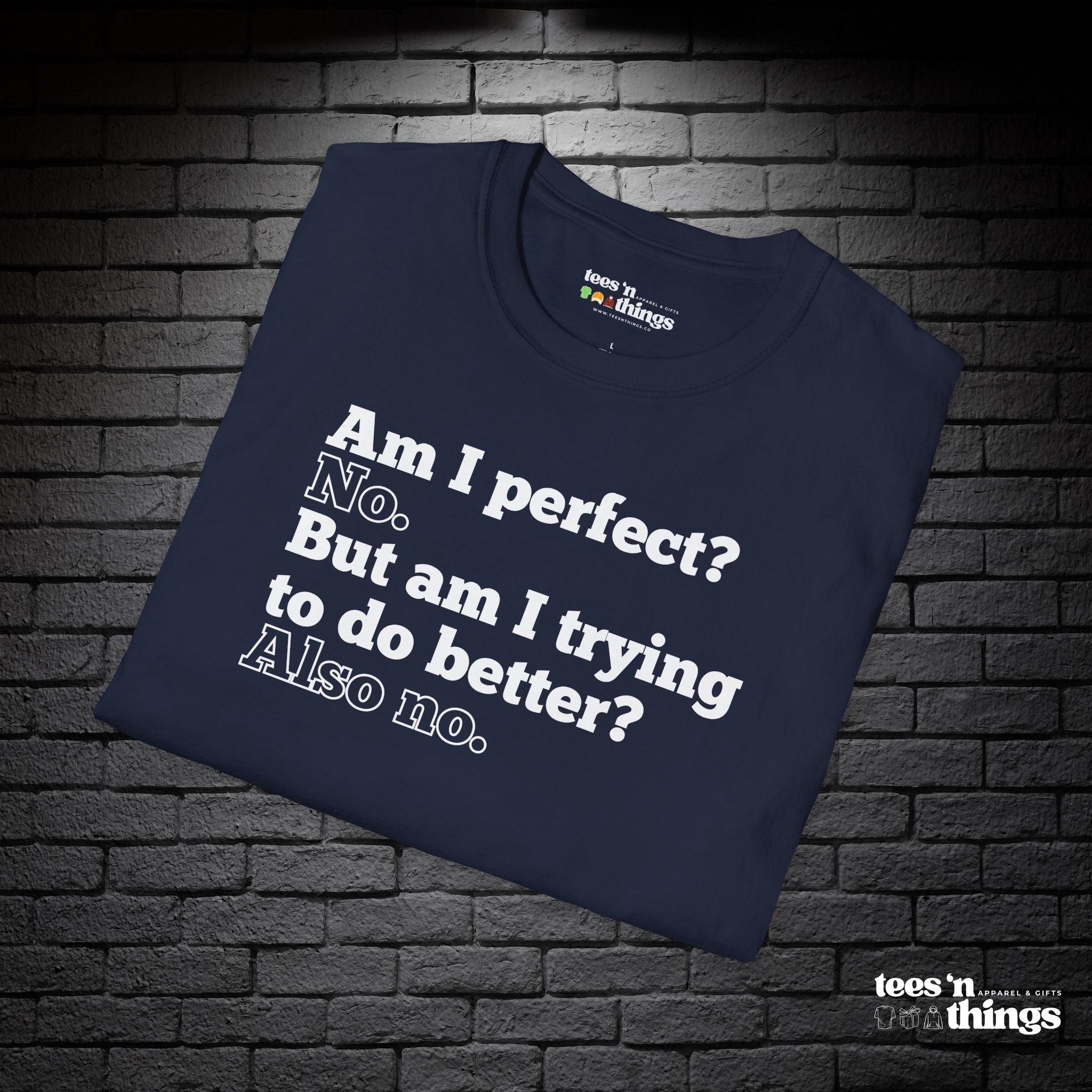 "Am I Perfect?..." T-Shirt