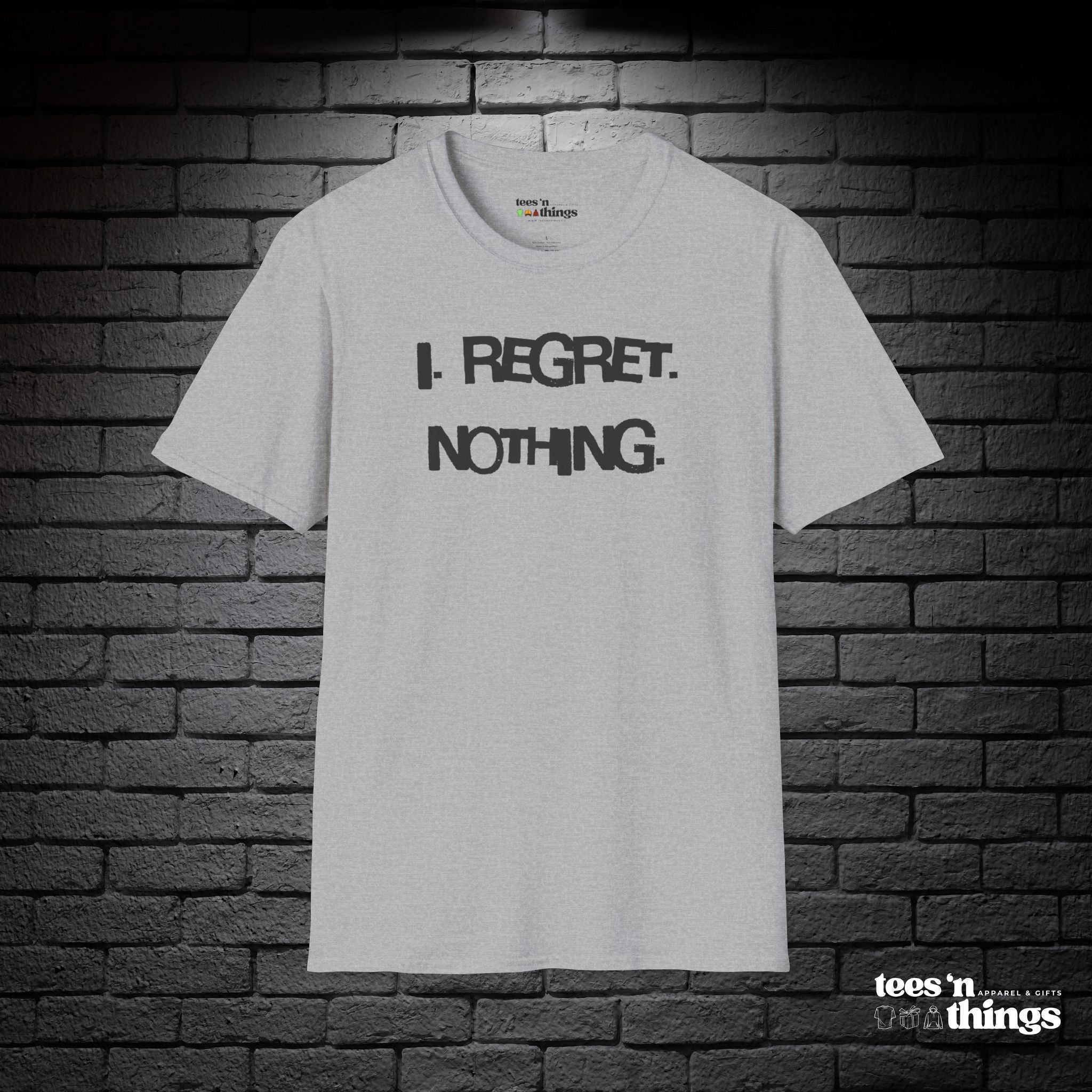 "I Regret Nothing" T-Shirt