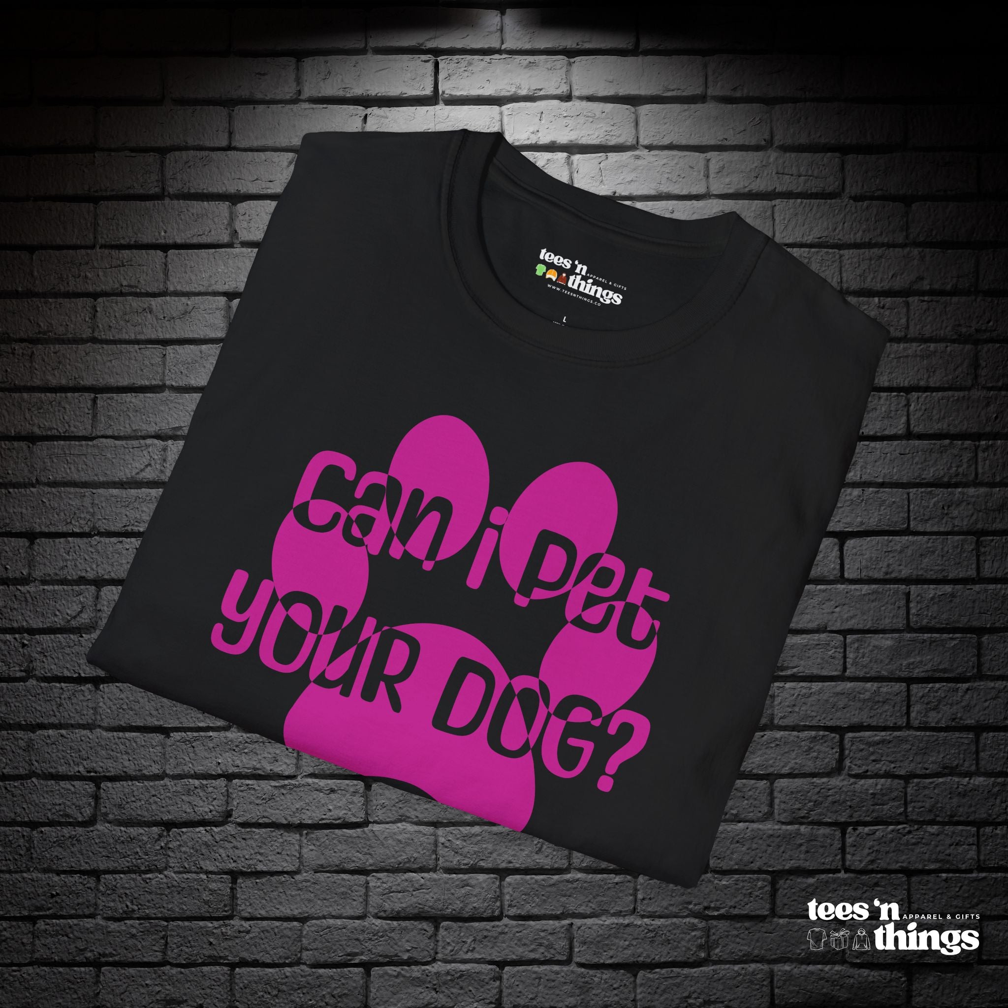 "Can I Pet Your Dog?" - Pink - T-Shirt