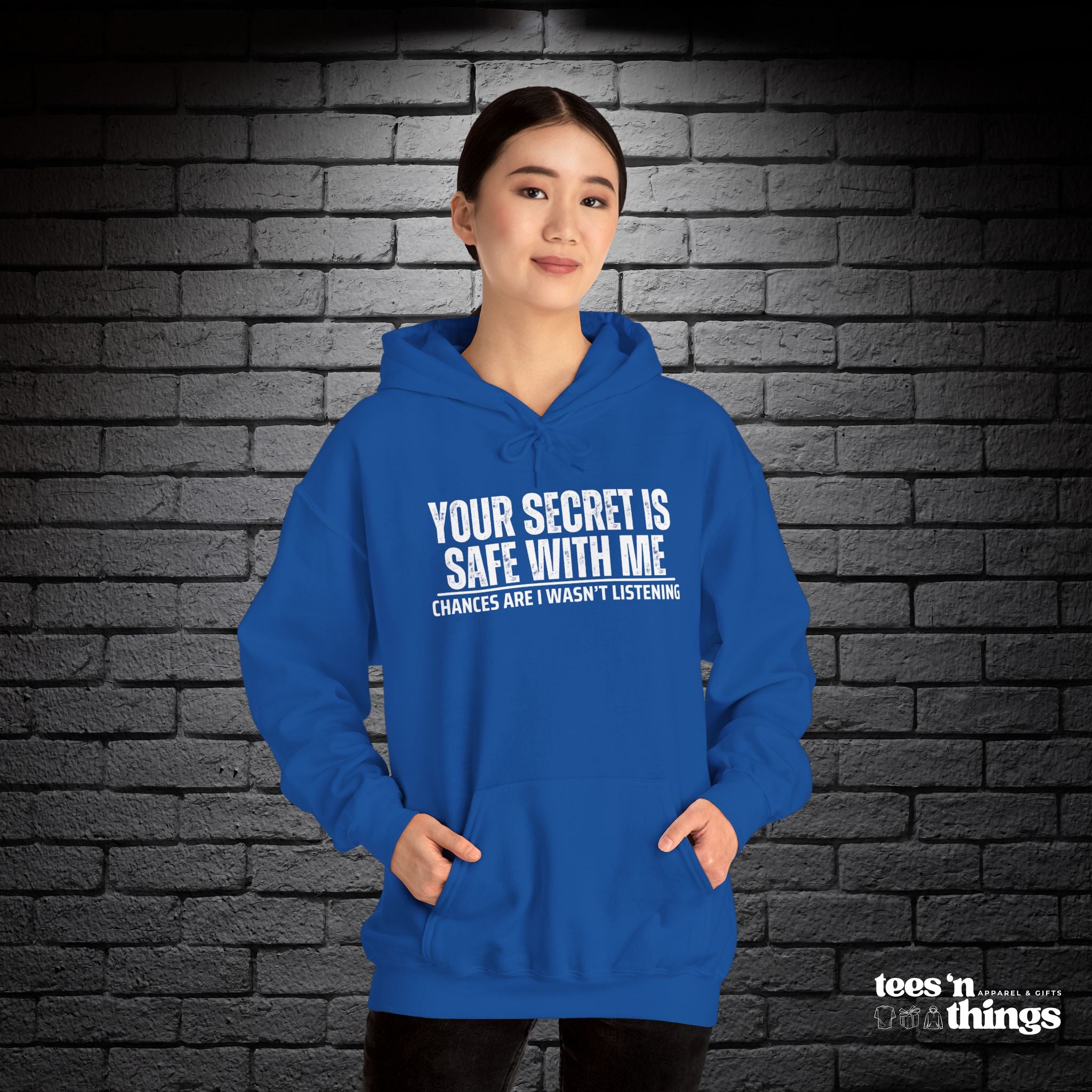 "Your Secret is Safe With Me" Hoodie