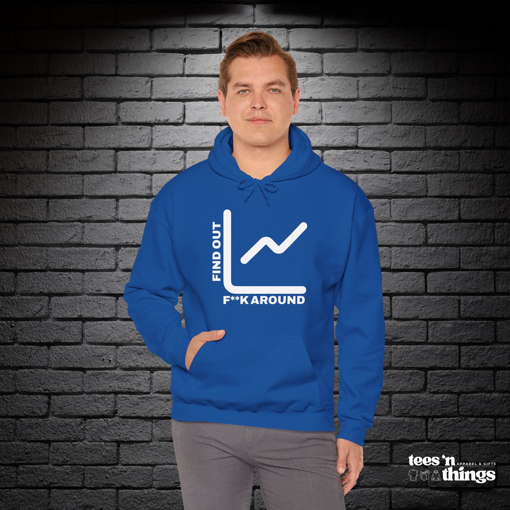 "F**K Around..." Hoodie