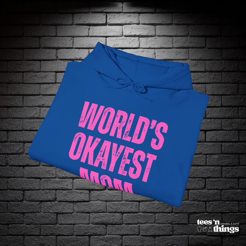 "World's Okayest Mom" Hoodie
