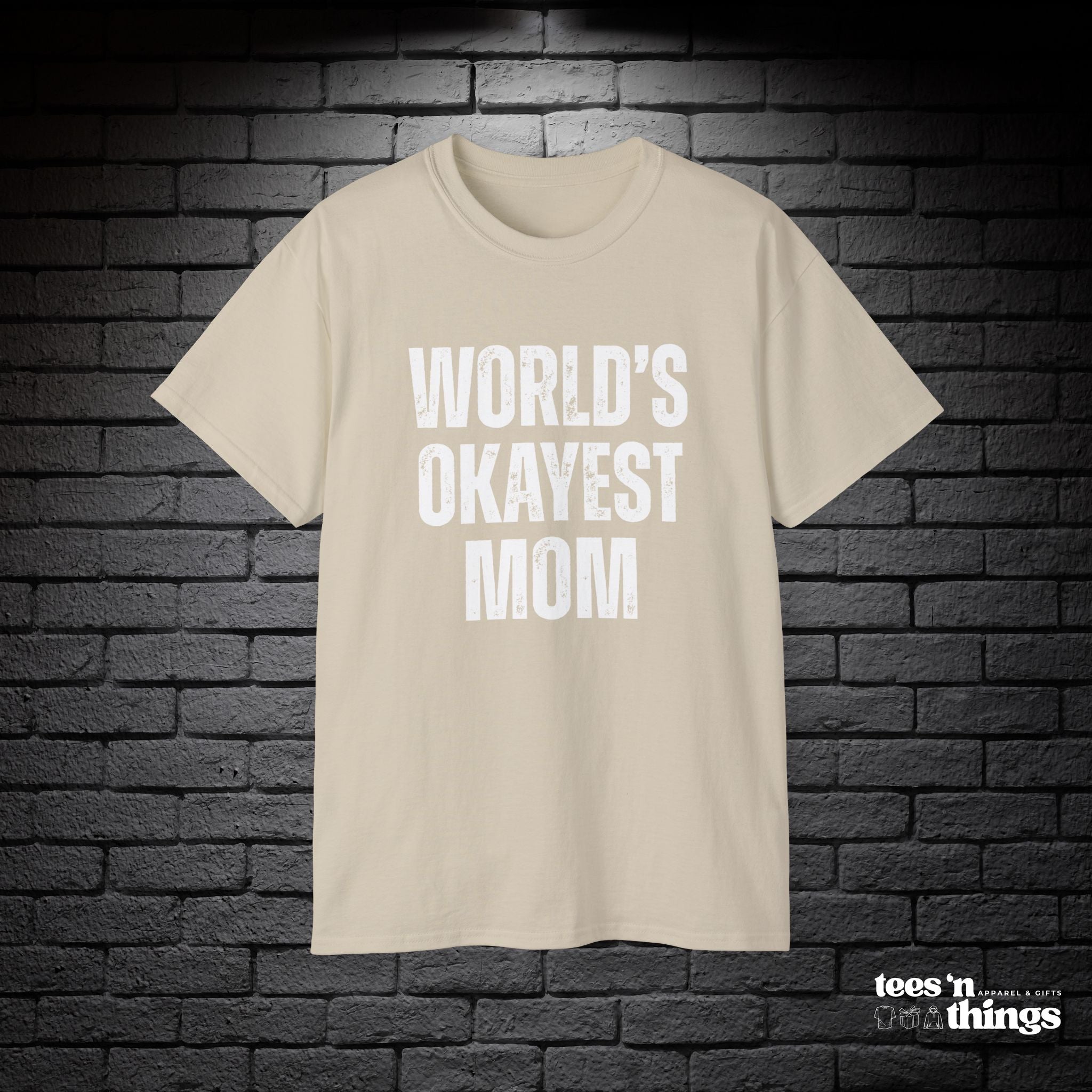 "World's Okayest Mom" T-Shirt