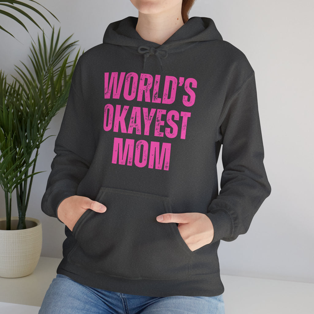 "World's Okayest Mom" Hoodie