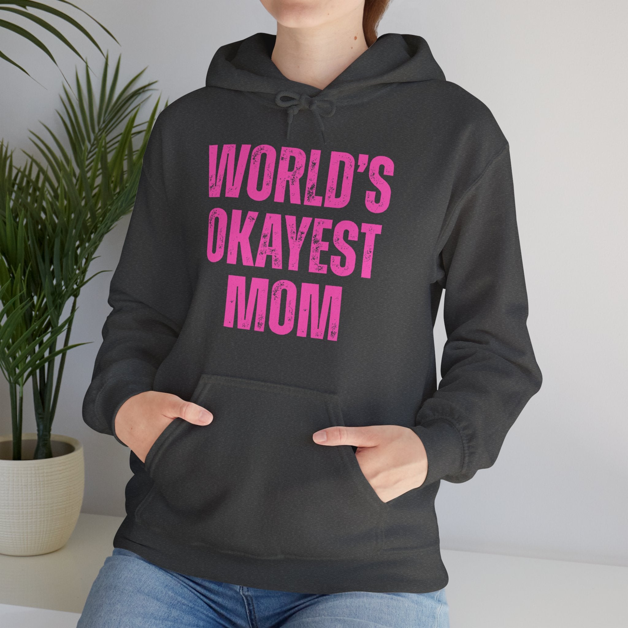 "World's Okayest Mom" Hoodie