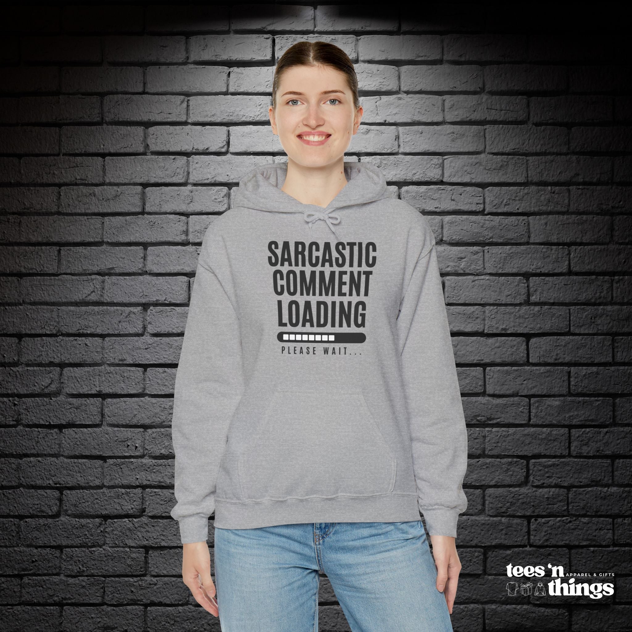 "Sarcastic Comment Loading" Hoodie