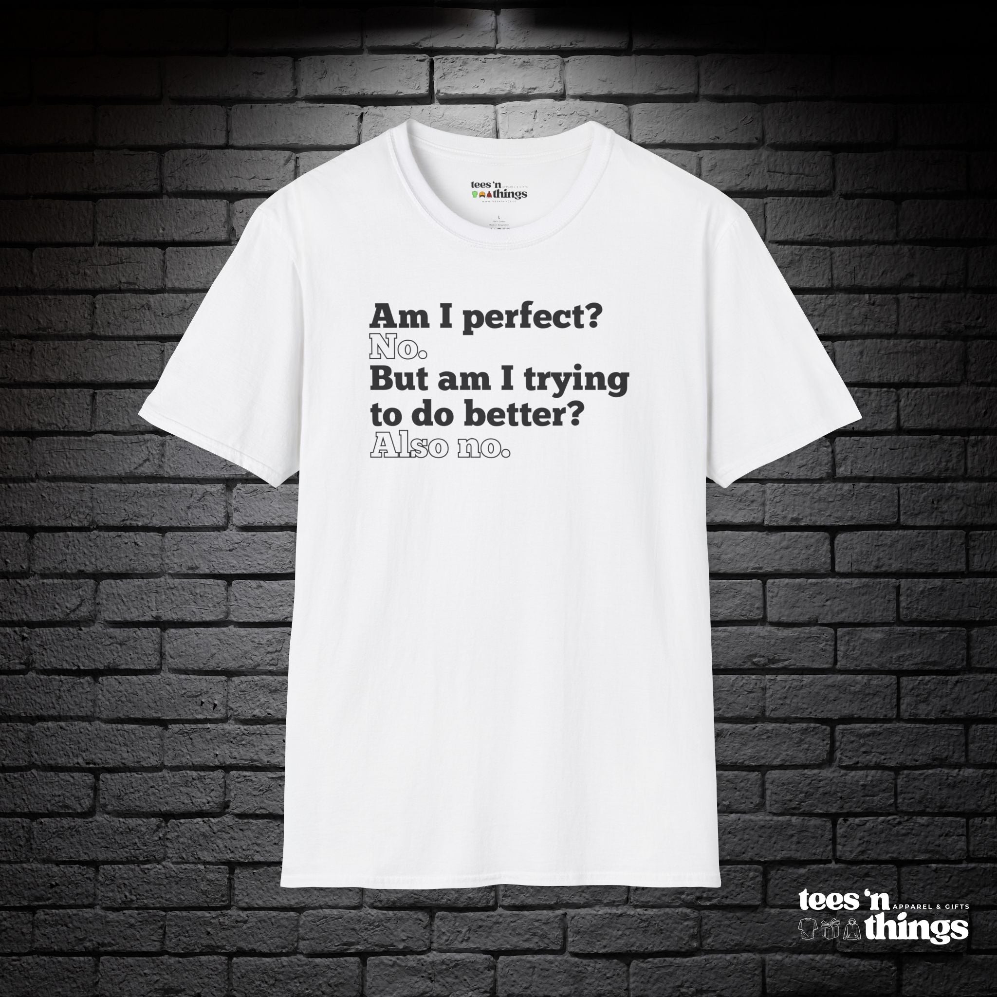 "Am I Perfect?..." T-Shirt