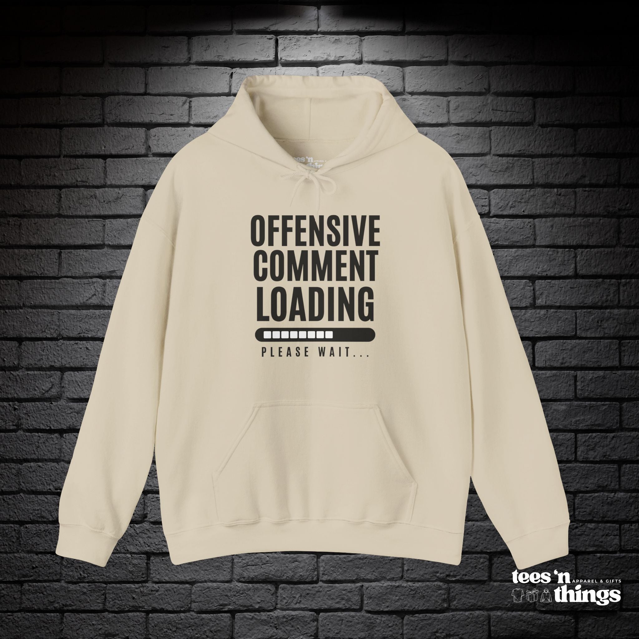 "Offensive Comment Loading" Hoodie