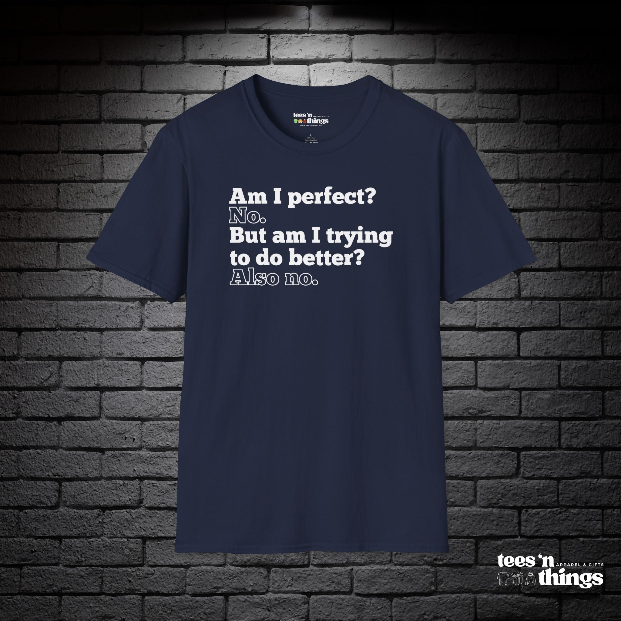 "Am I Perfect?..." T-Shirt